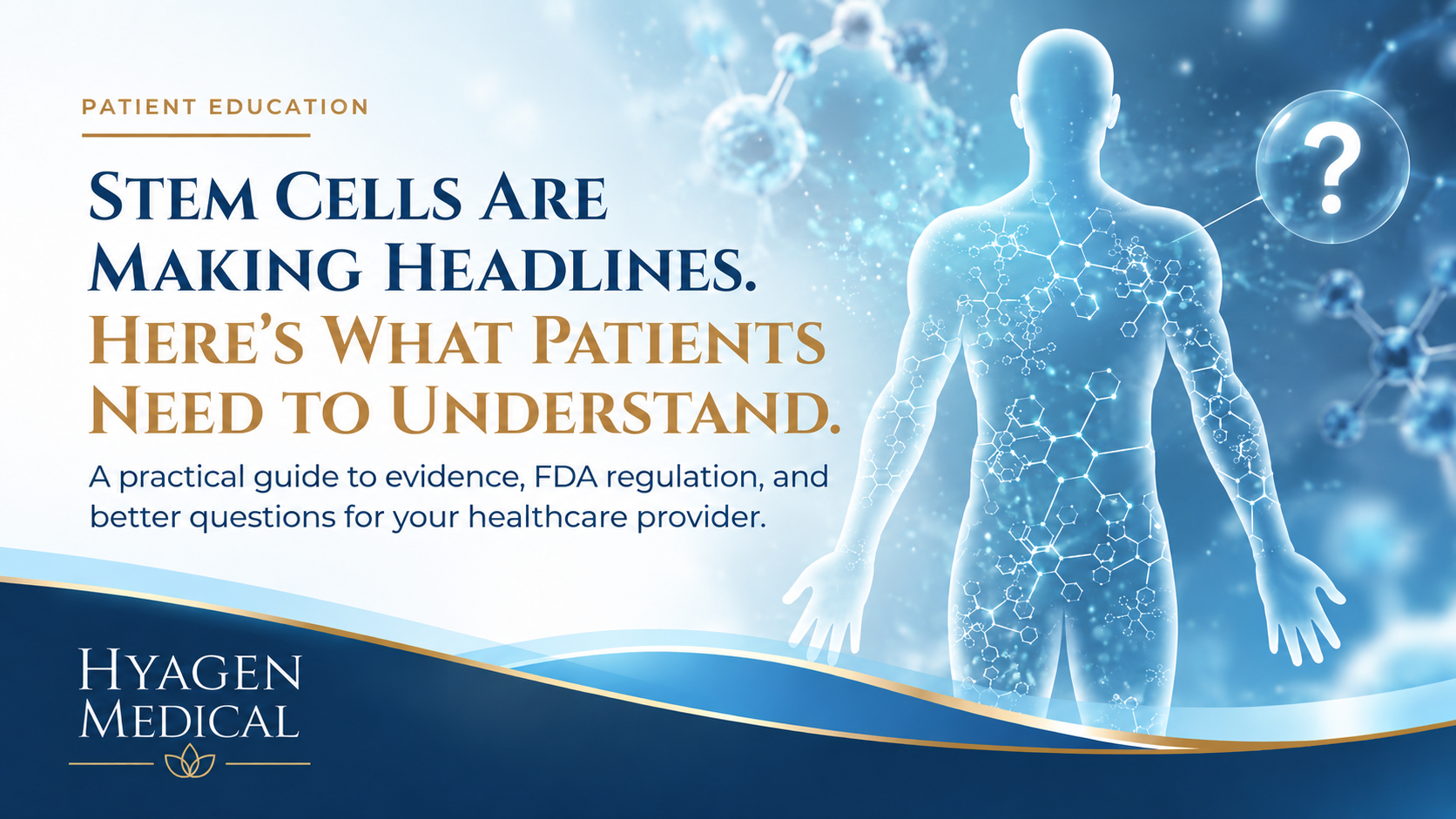 Stem cell safety and FDA approval: what patients should know about stem cells, birth tissue-derived products, and questions to ask a healthcare provider