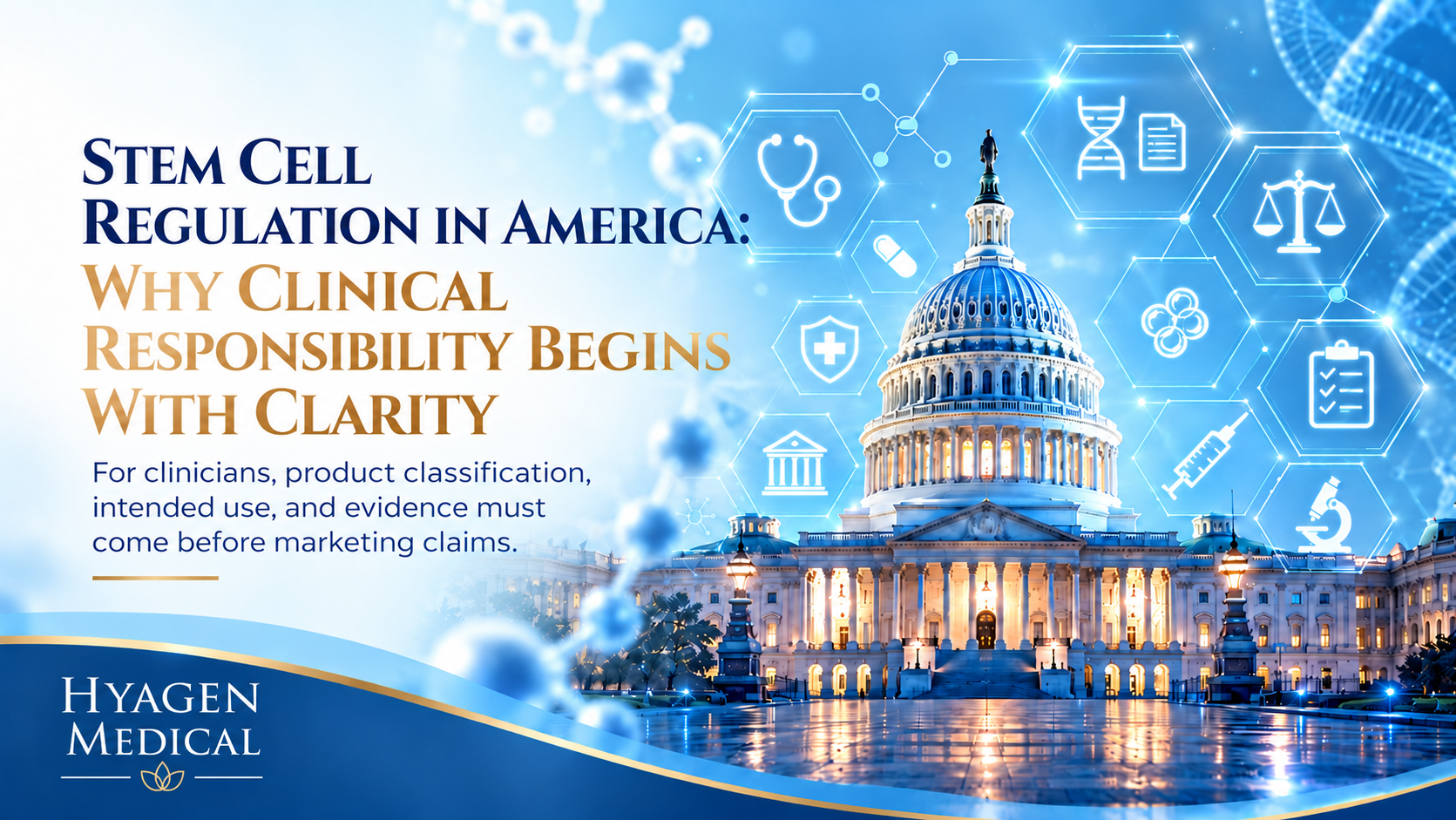 Stem cell regulation in America: what clinicians need to know about FDA Section 361 and 351, HCT/P classification, birth tissue product sourcing, and responsible clinical marketing