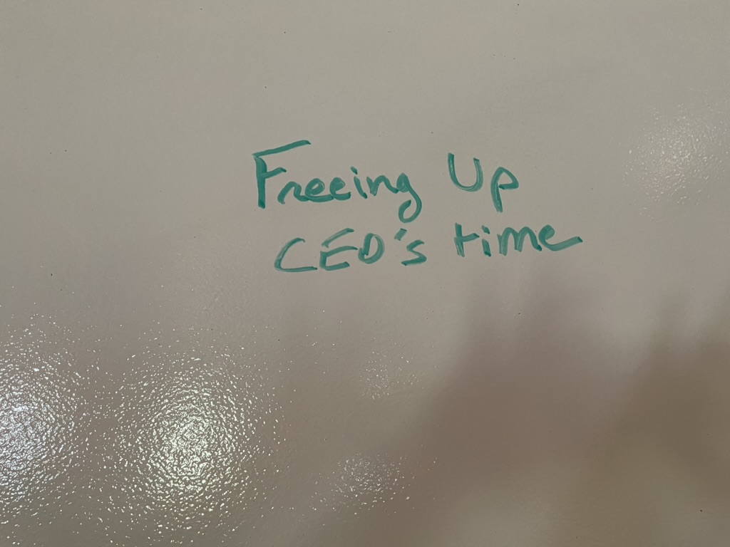 Handwritten win on the Win Wall: Freeing up CEO&rsquo;s time