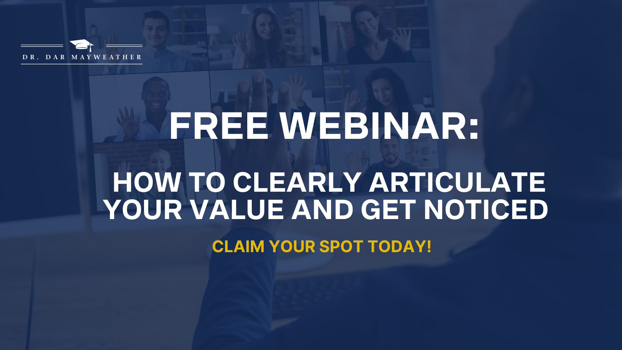 FREE WEBINAR: CAREER CLARITY AND HOW TO ARTICULATE YORU VALUE