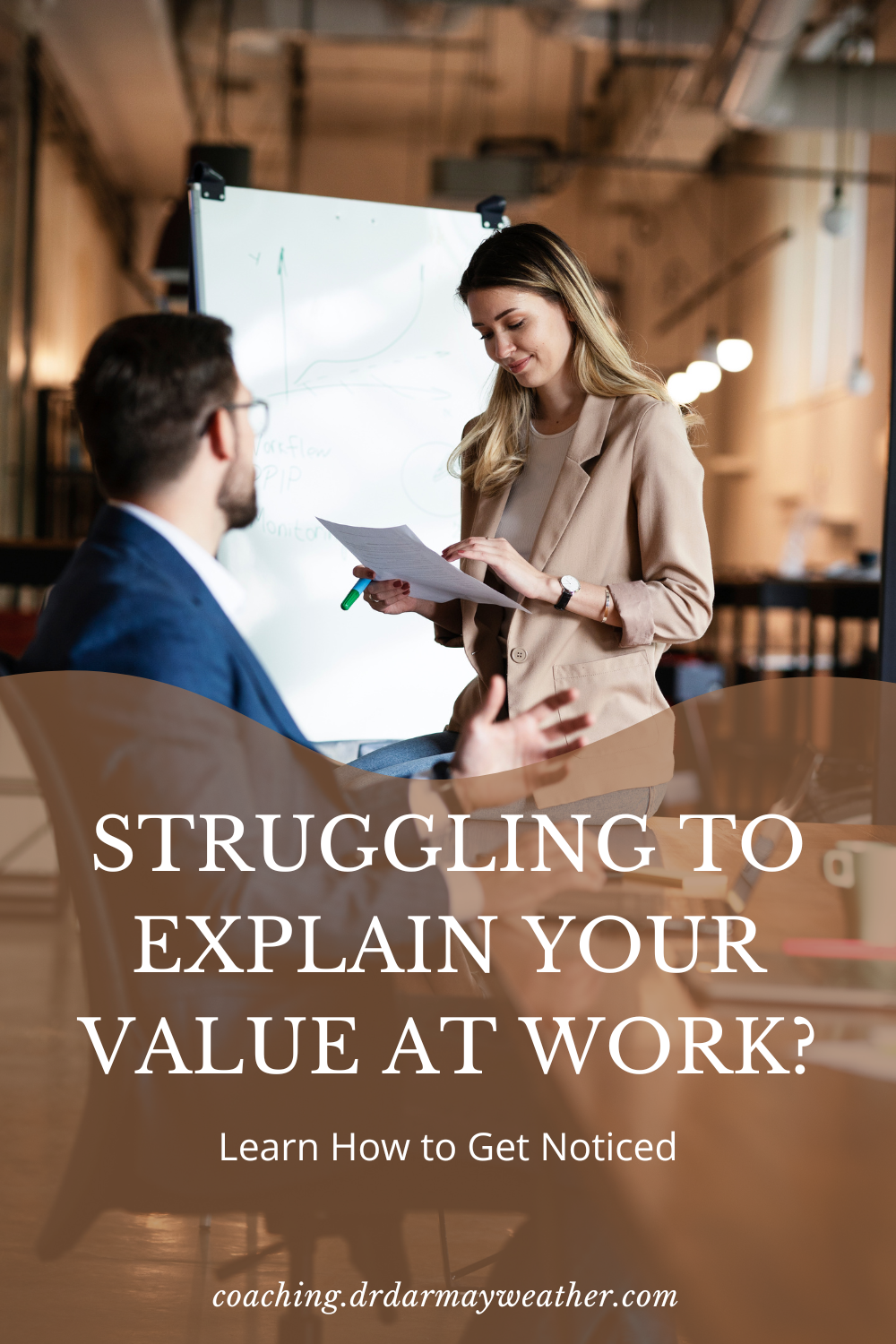 strugglign to explain your value at work coaching.drdarmayweather.com