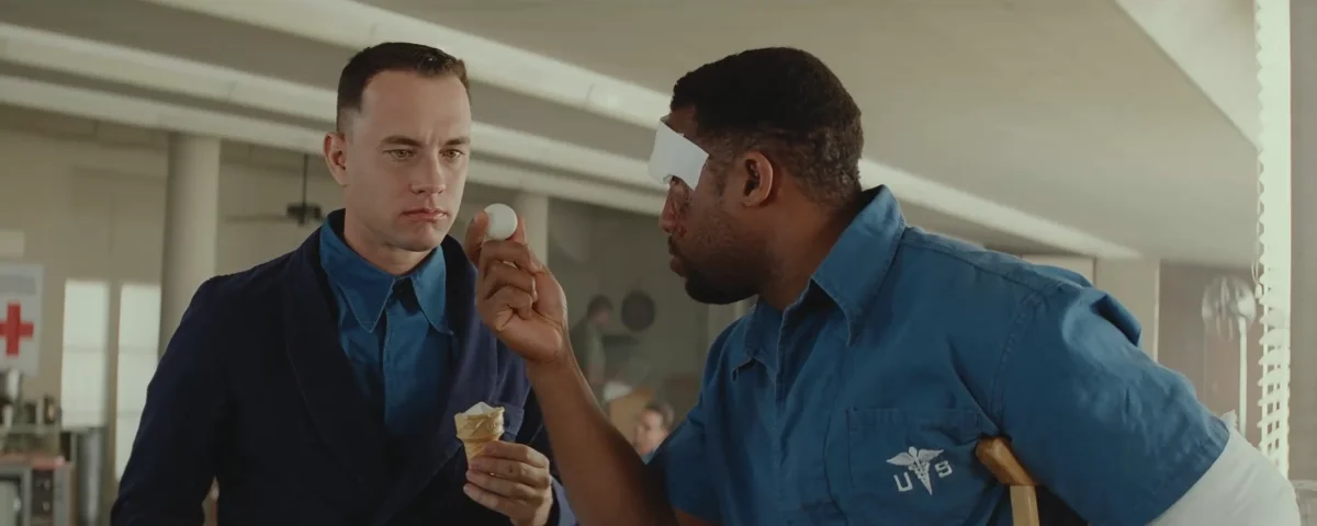 The VA hospital scene from Forrest Gump: a wounded soldier with a bandaged eye holds up a ping-pong ball in front of Forrest, telling him to never take his eye off it.