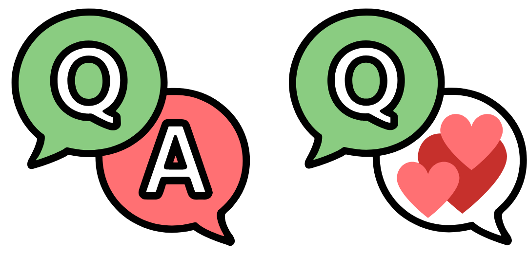A question and answer text bubble. The same bubble but the answer is replaced by hearts