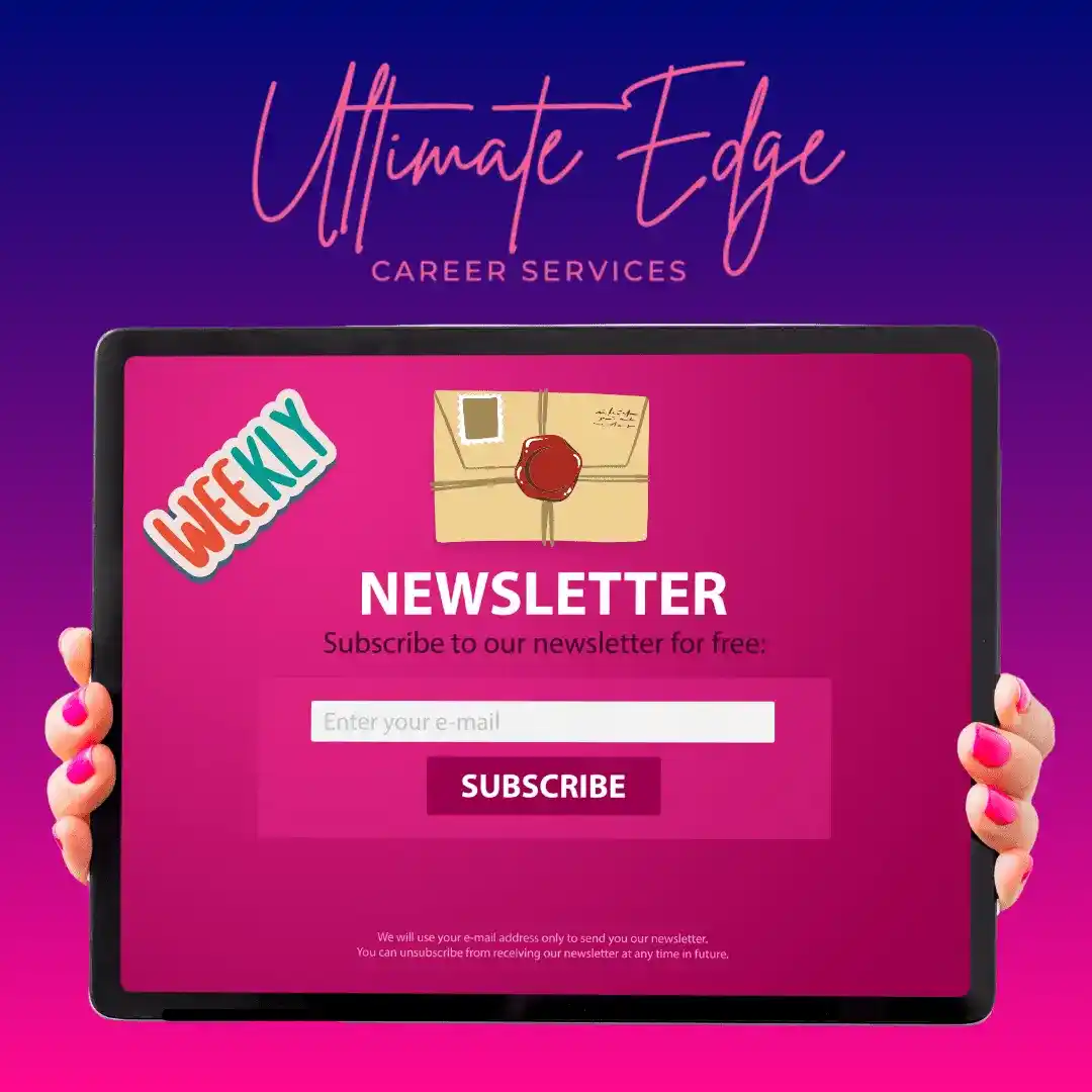 Weekly Career Newsletter by Ultimate Edge Career Services