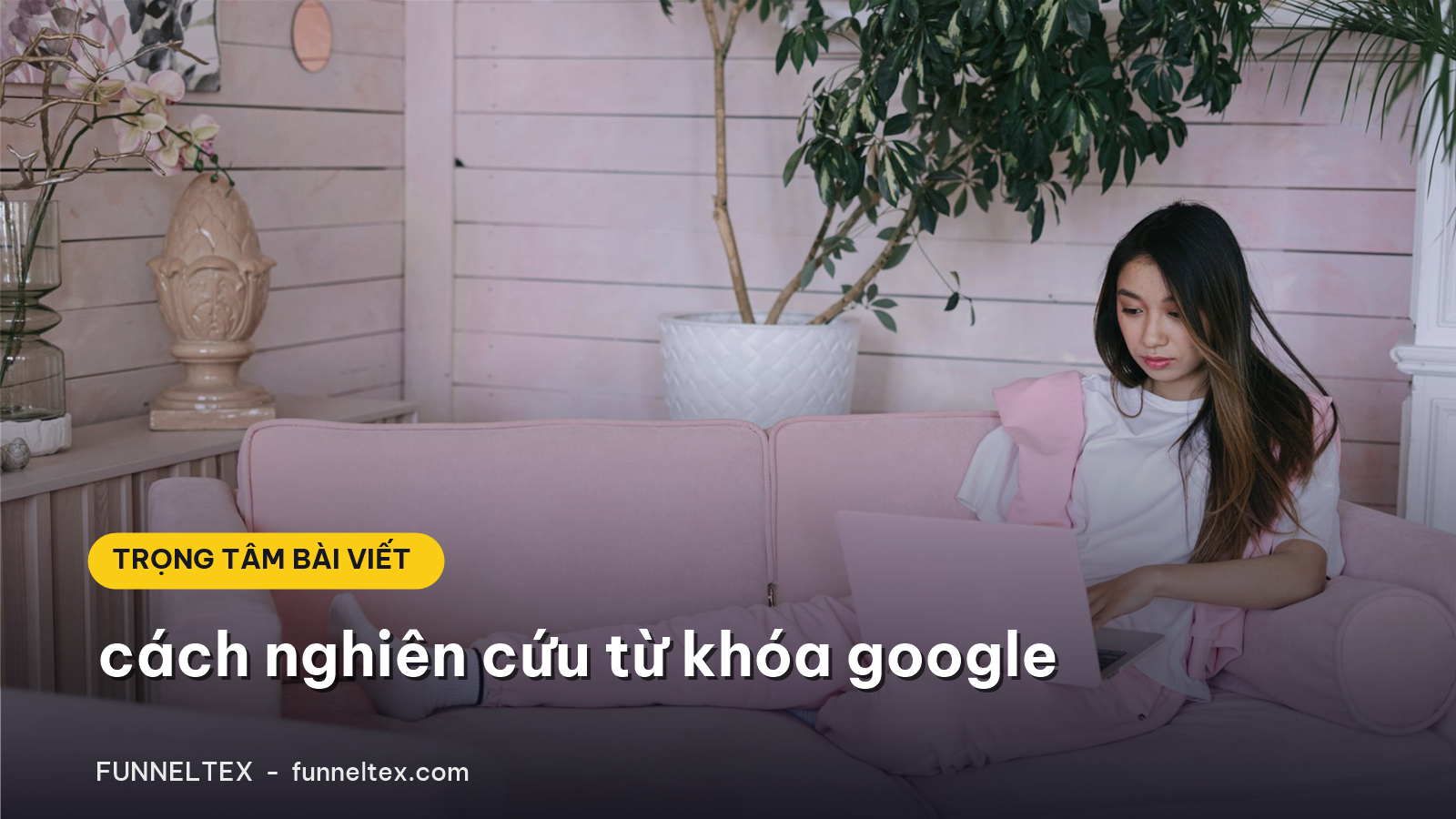 cách nghiên cứu từ khóa google