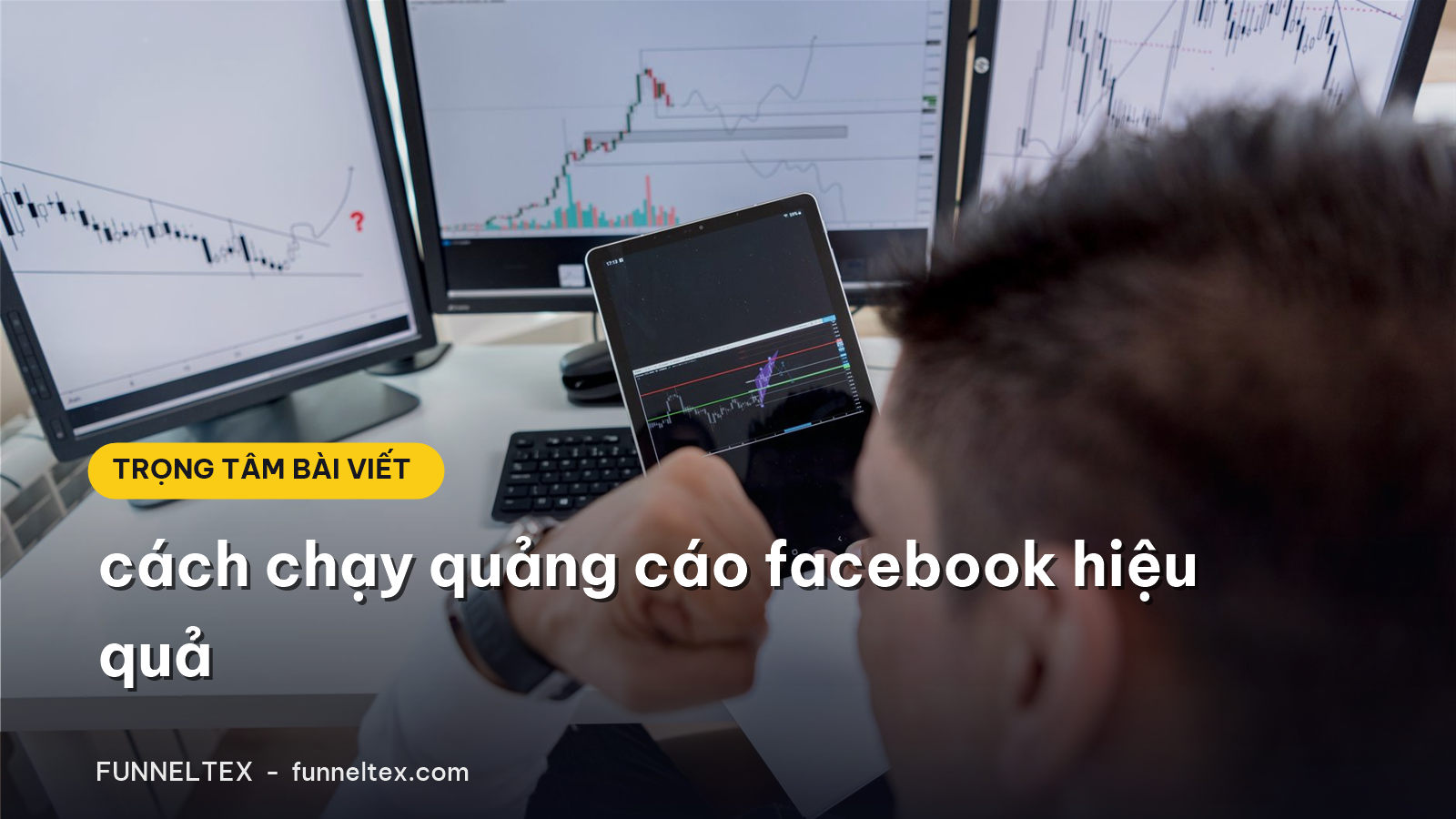 cách chạy quảng cáo facebook hiệu quả
