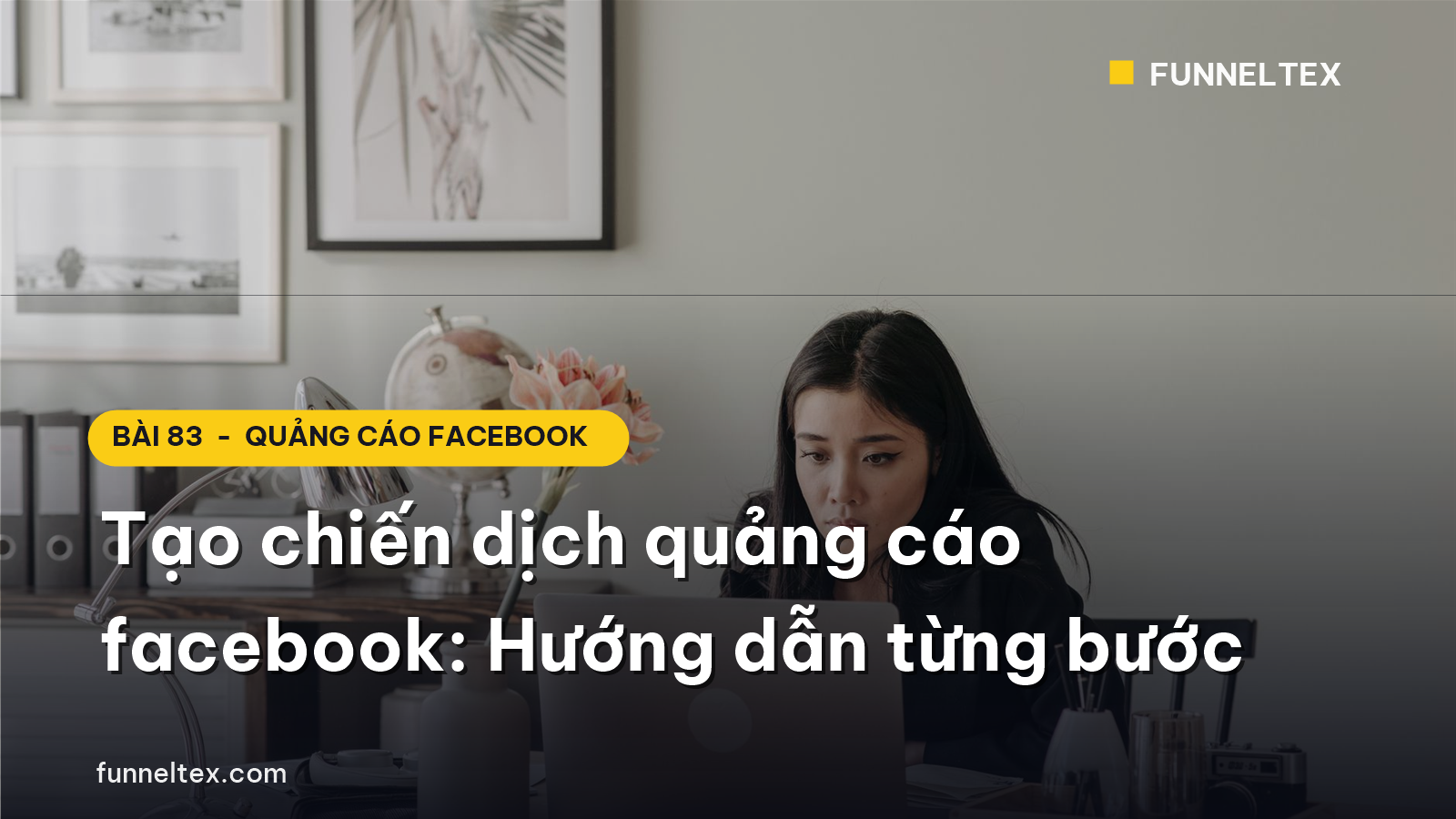 tạo chiến dịch quảng cáo facebook hiệu quả từng bước