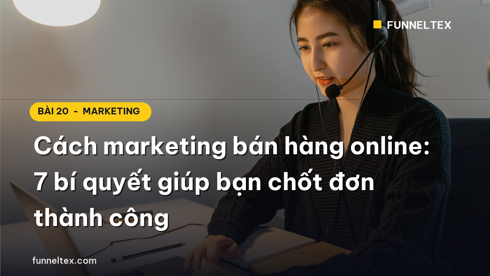cách marketing bán hàng online 7 bí quyết chốt đơn thành công