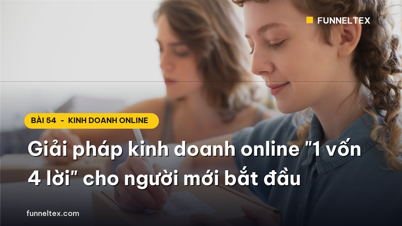 giải pháp kinh doanh online 1 vốn 4 lời cho người mới bắt đầu