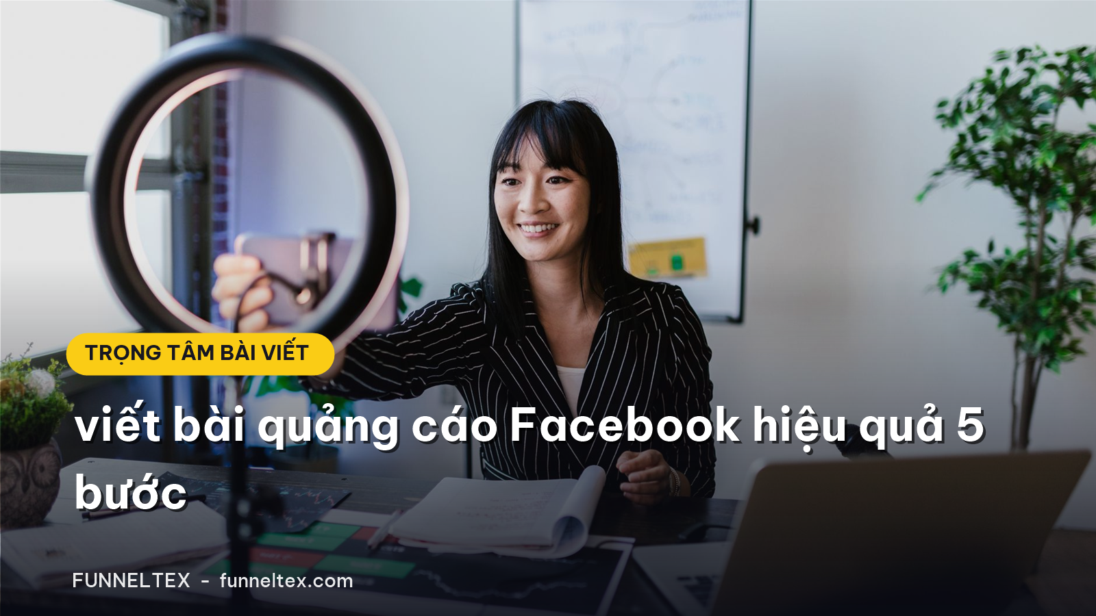 viết bài quảng cáo Facebook hiệu quả 5 bước