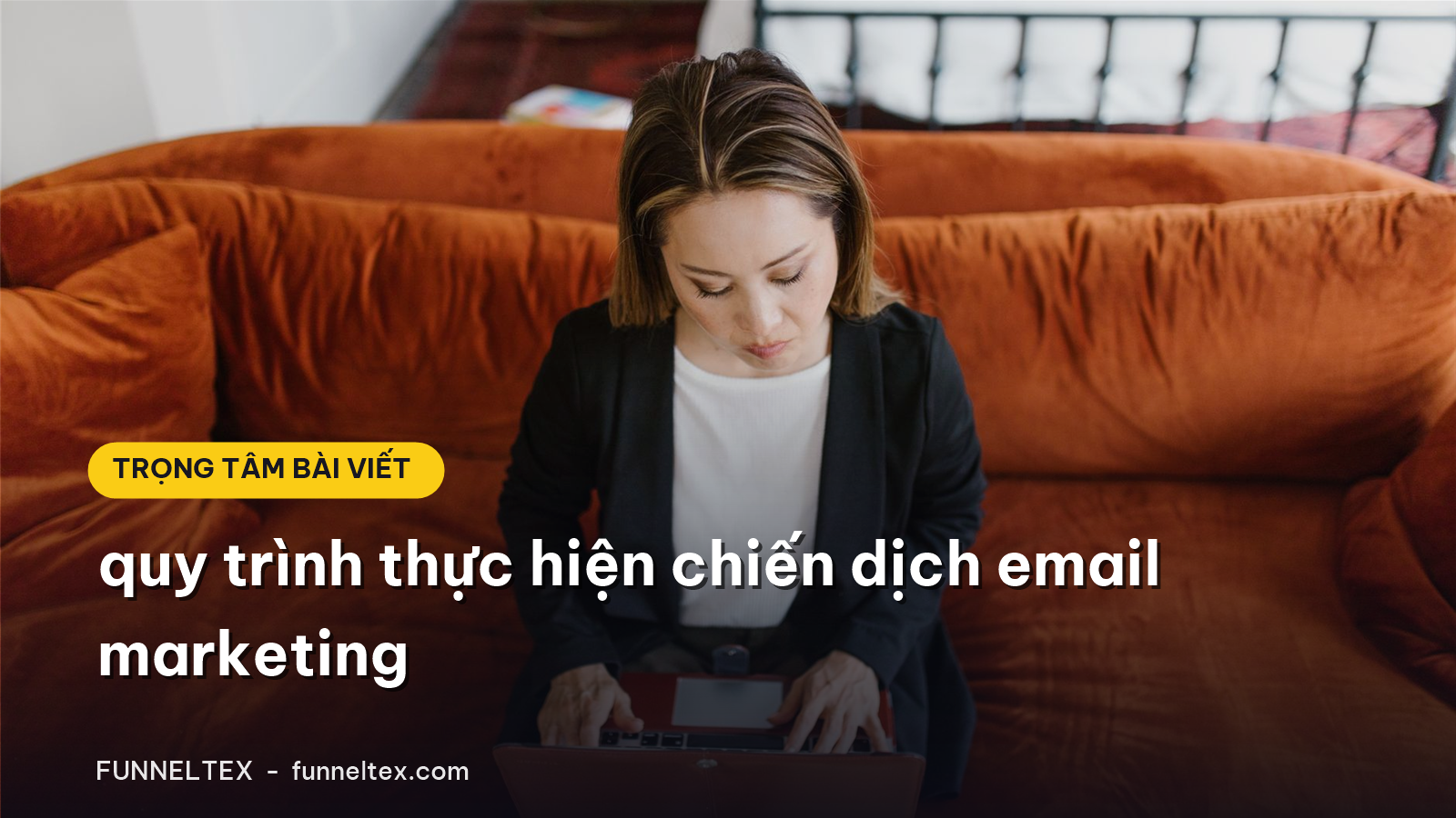 quy trình thực hiện chiến dịch email marketing