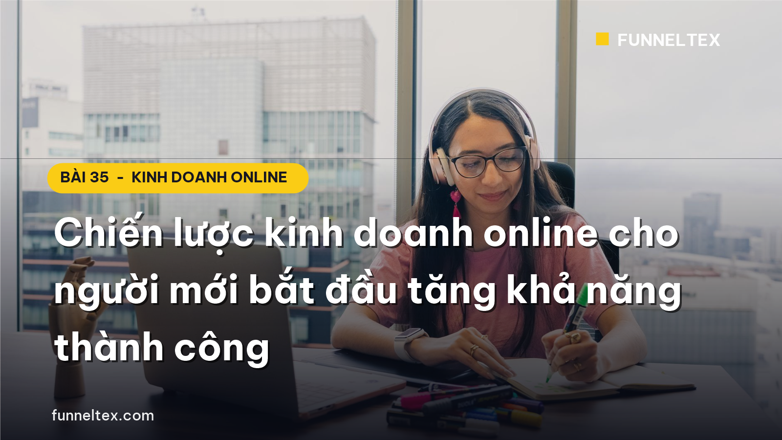chiến lược kinh doanh online cho người mới bắt đầu tăng khả năng thành công