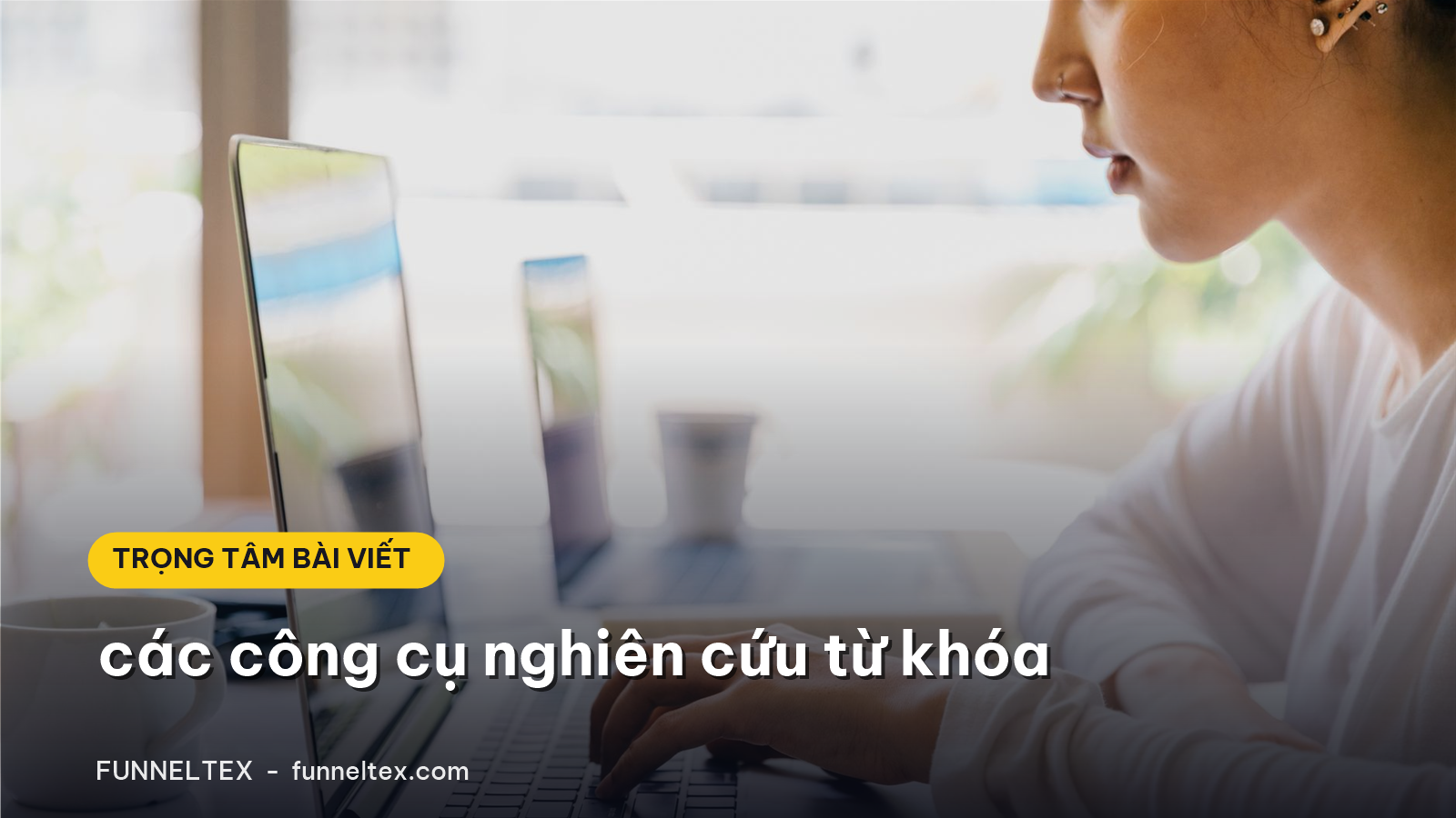 các công cụ nghiên cứu từ khóa