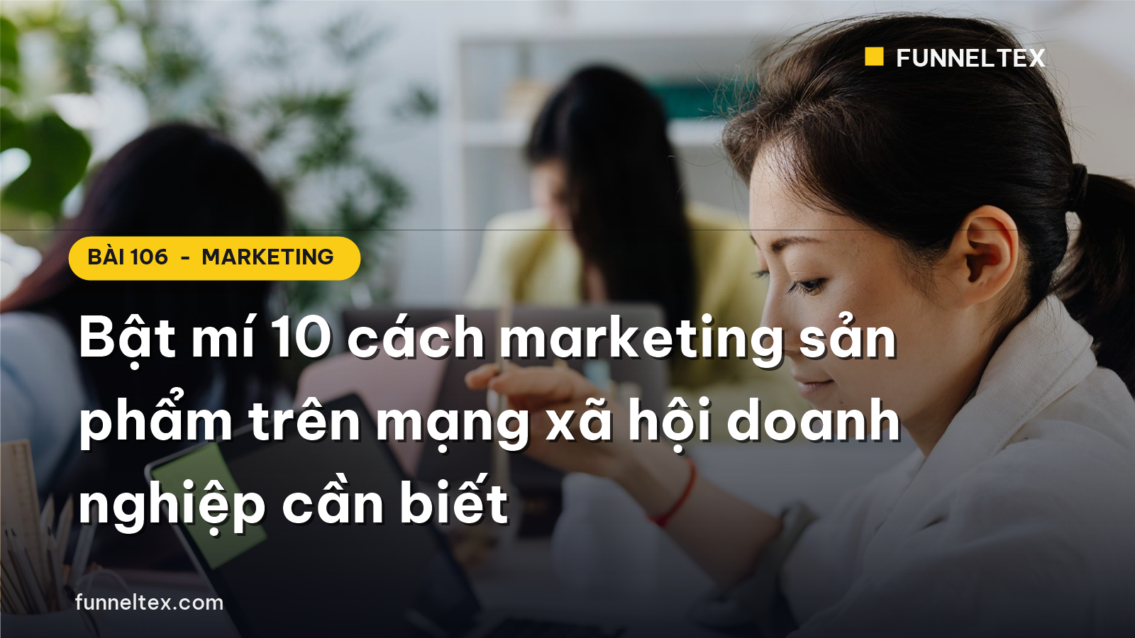 cách marketing sản phẩm trên mạng xã hội