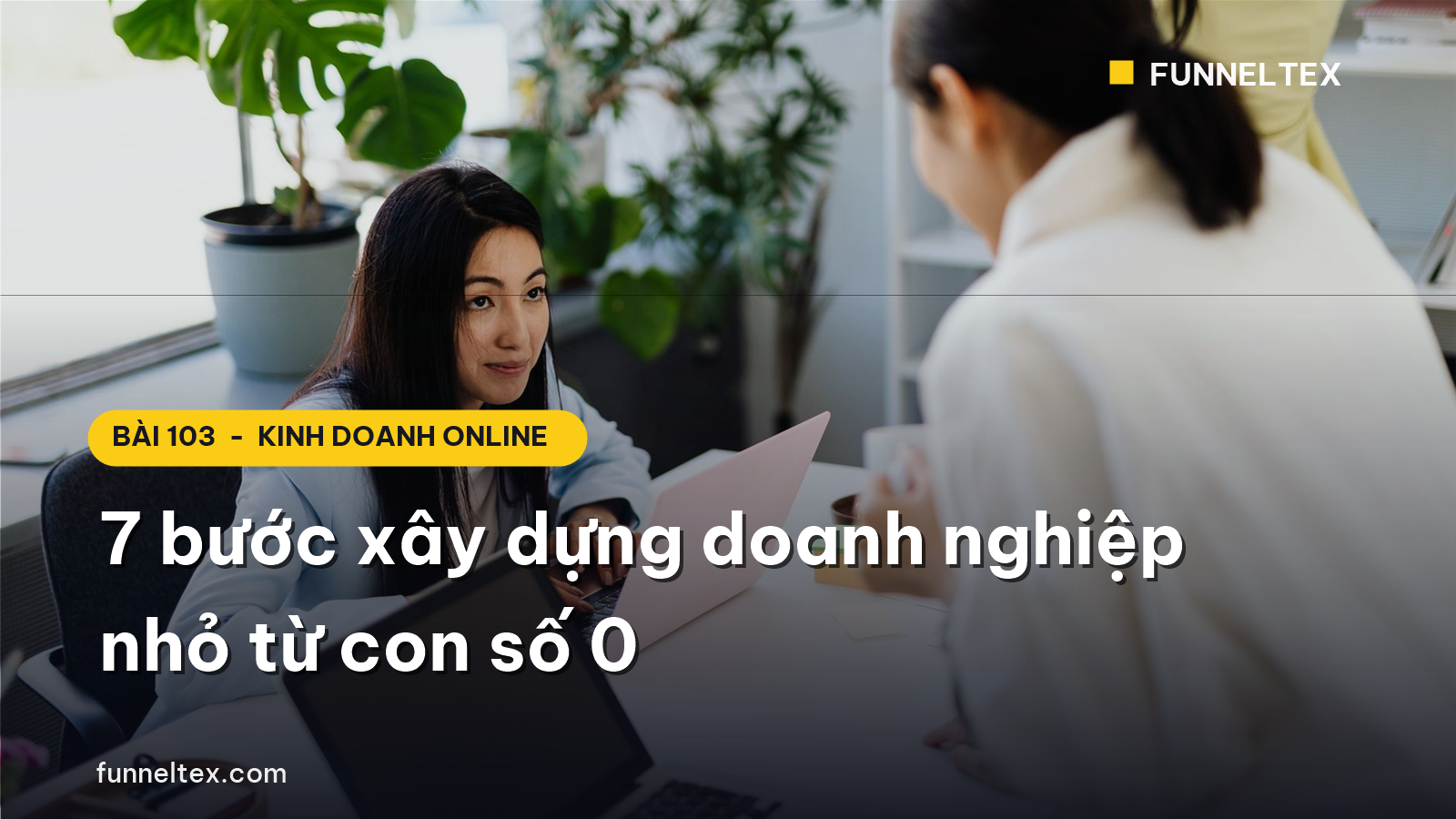 xây dựng doanh nghiệp nhỏ từ con số 0