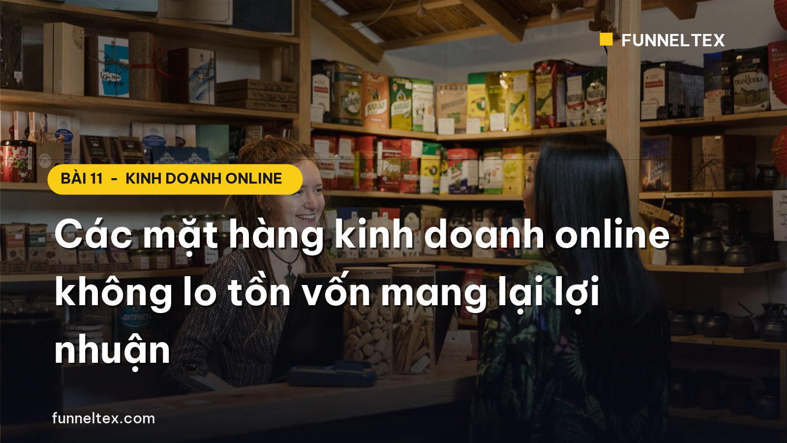 các mặt hàng kinh doanh online không lo tồn vốn mang lại lợi nhuận