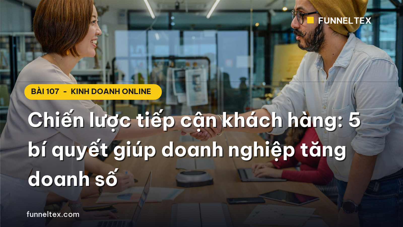 chiến lược tiếp cận khách hàng hiệu quả