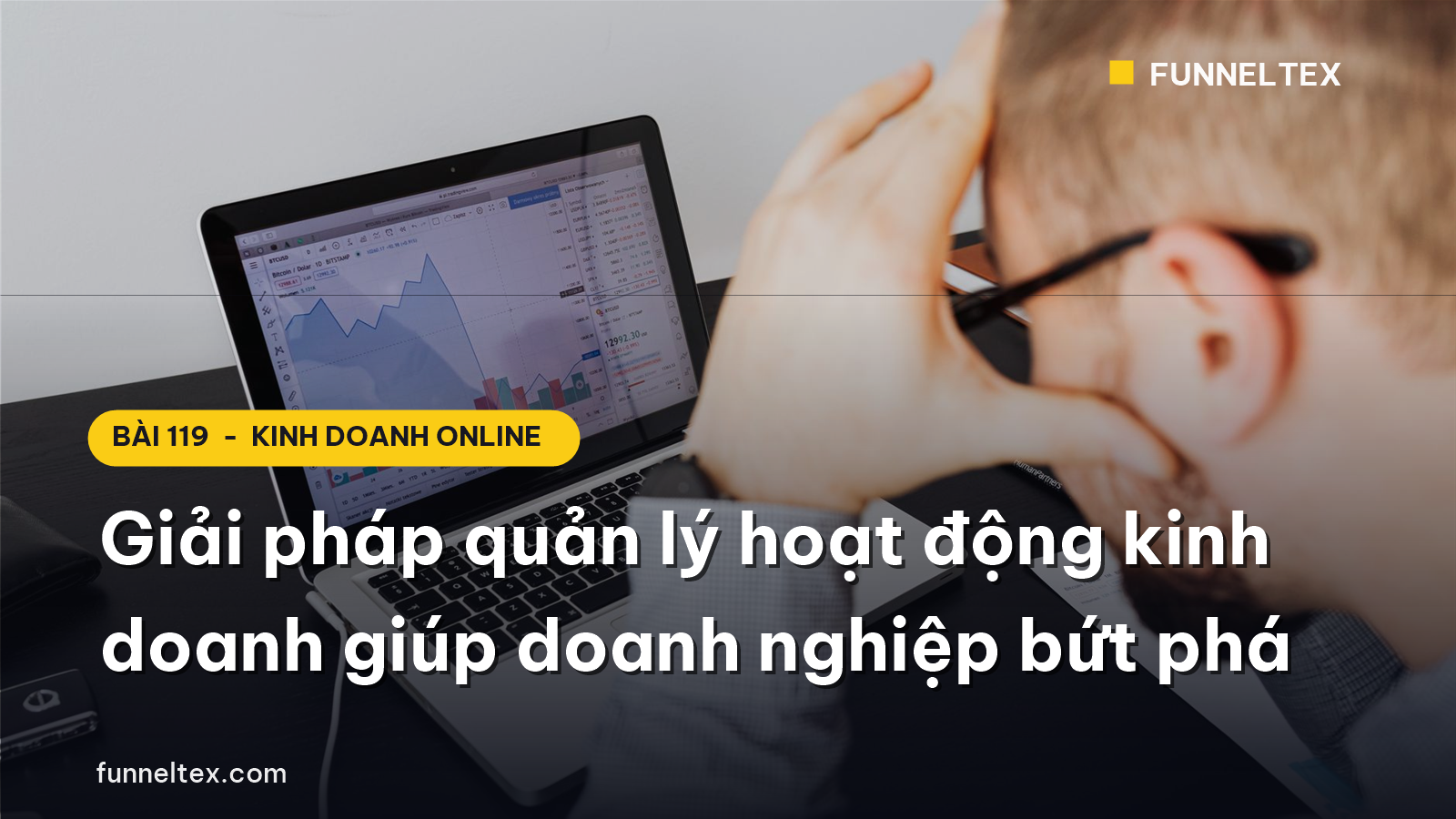 quản lý hoạt động kinh doanh hiệu quả cho doanh nghiệp