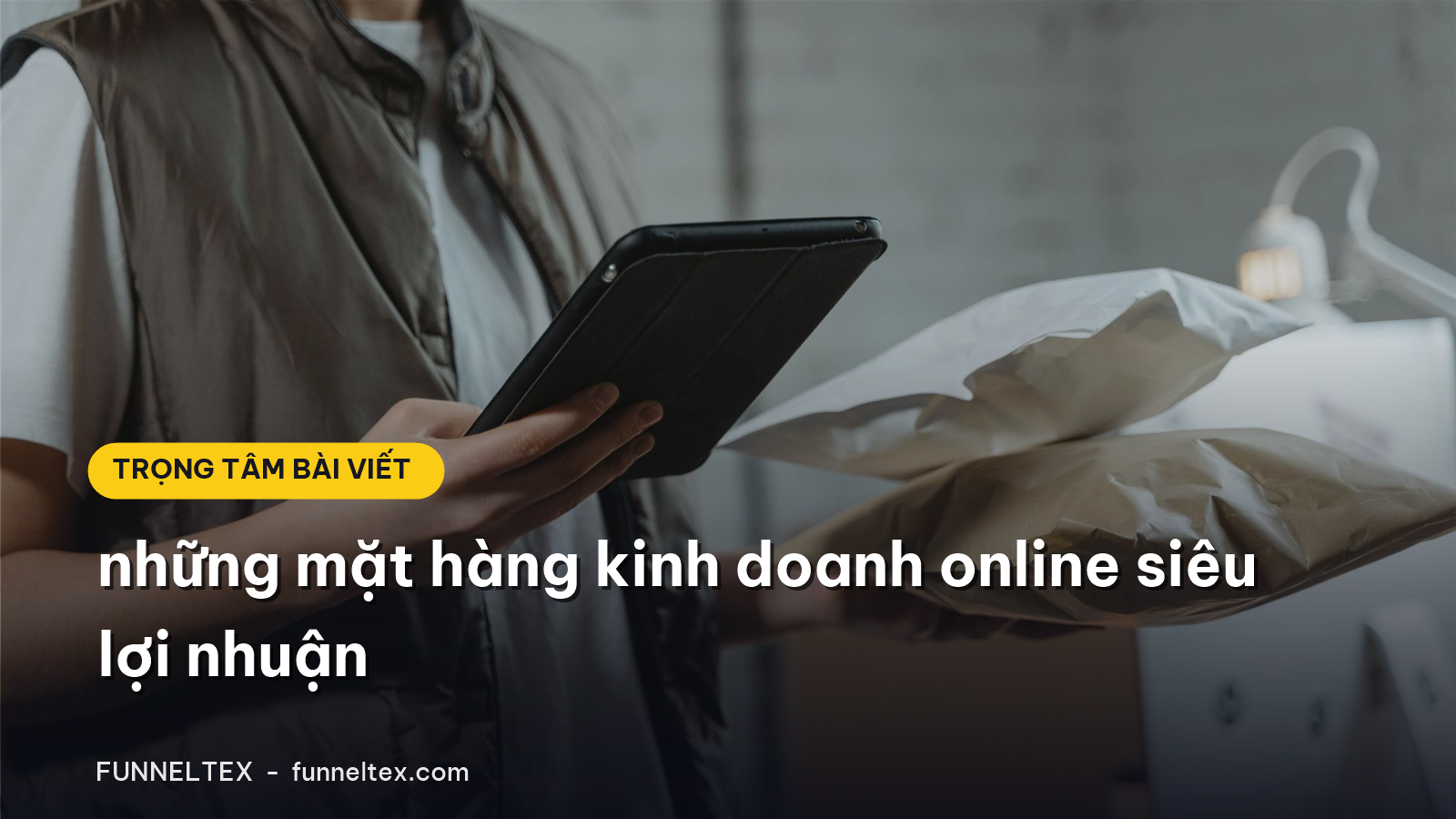 những mặt hàng kinh doanh online siêu lợi nhuận