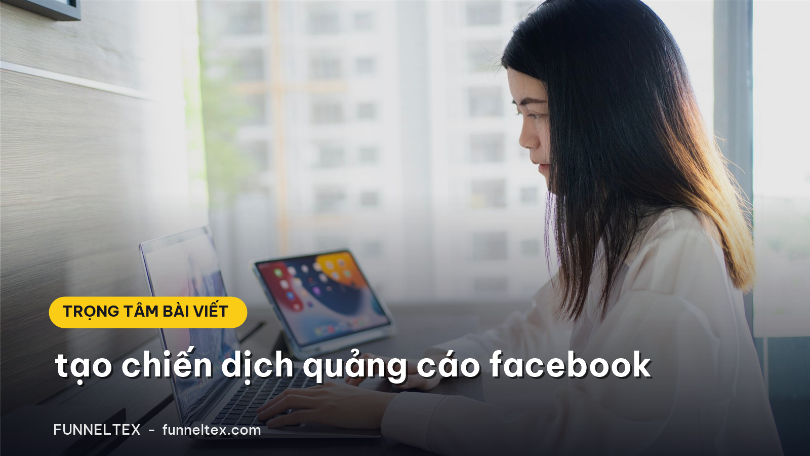 tạo chiến dịch quảng cáo facebook hiệu quả từng bước