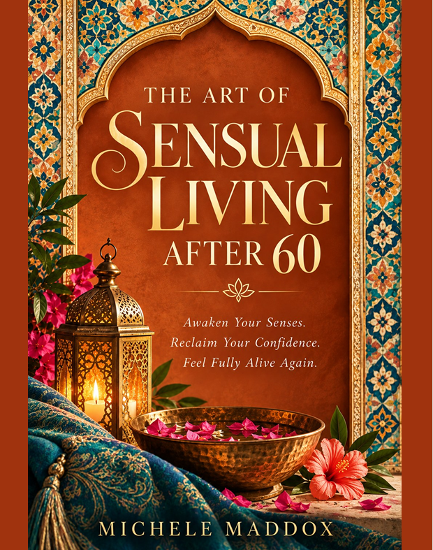 The Art of Sensual Living After 60
