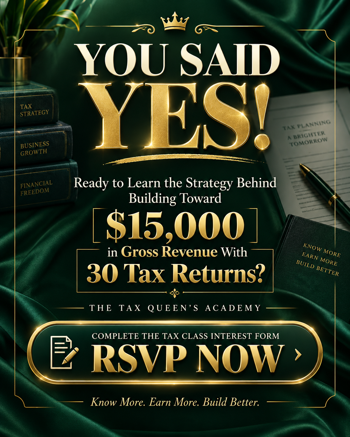 You Said Yes to The Tax Queen's Academy