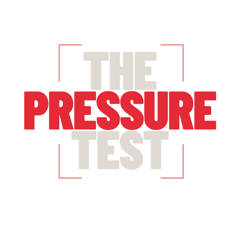 The Pressure Test