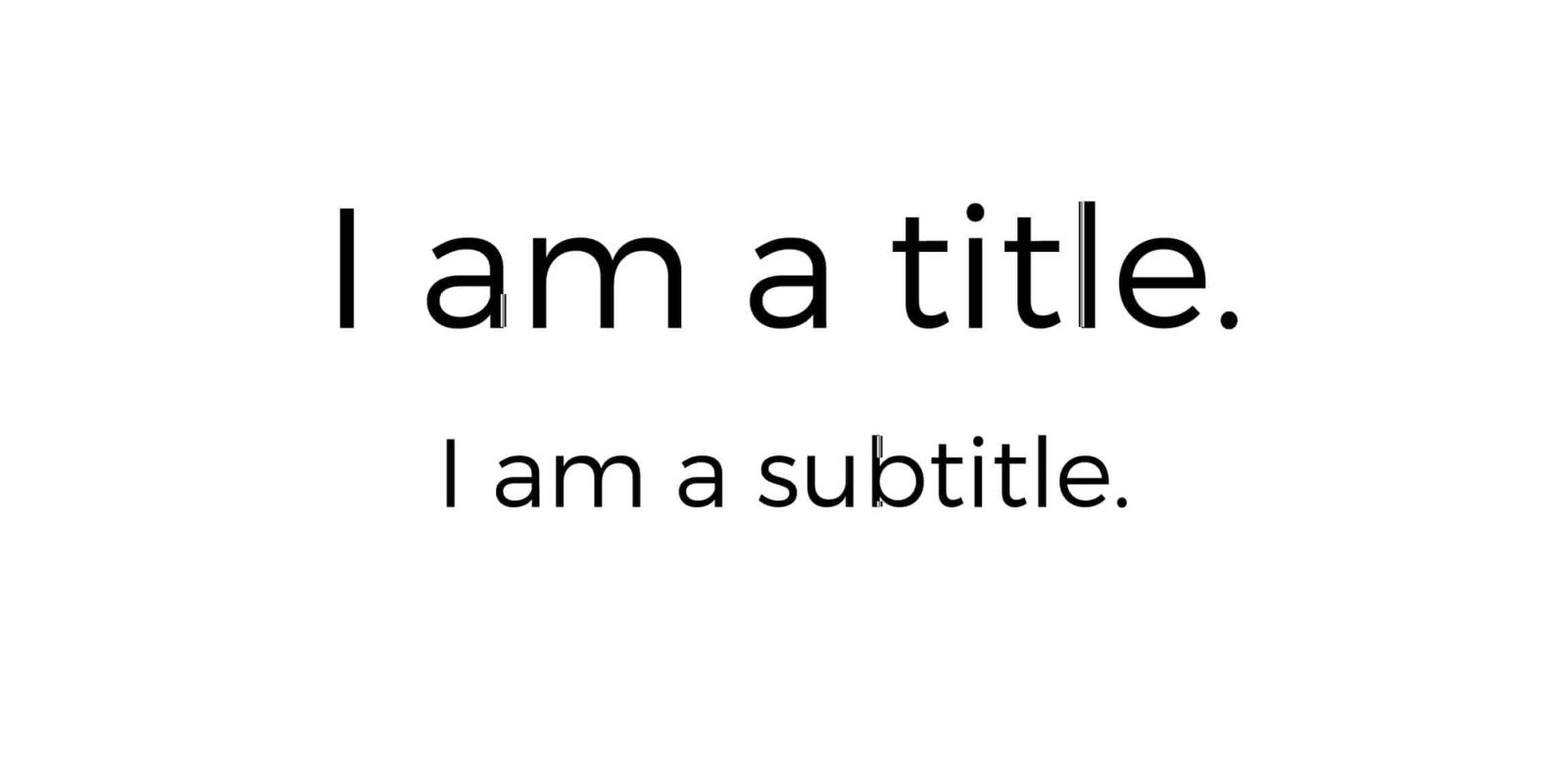 Title vs. Subtitle Example