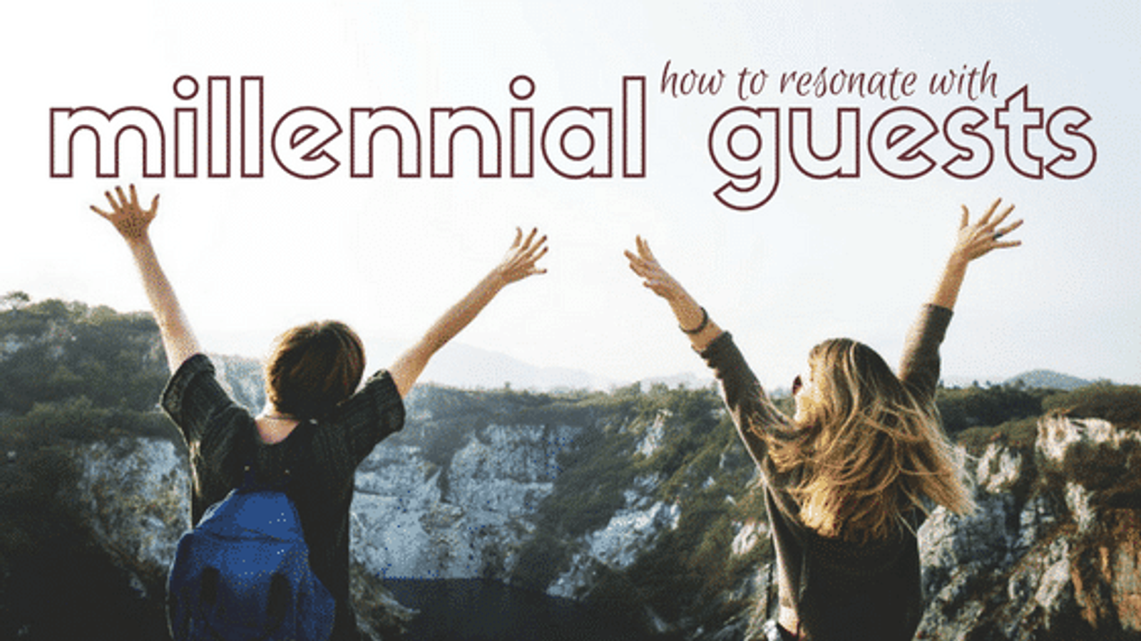 How To Resonate With Millennial Guests