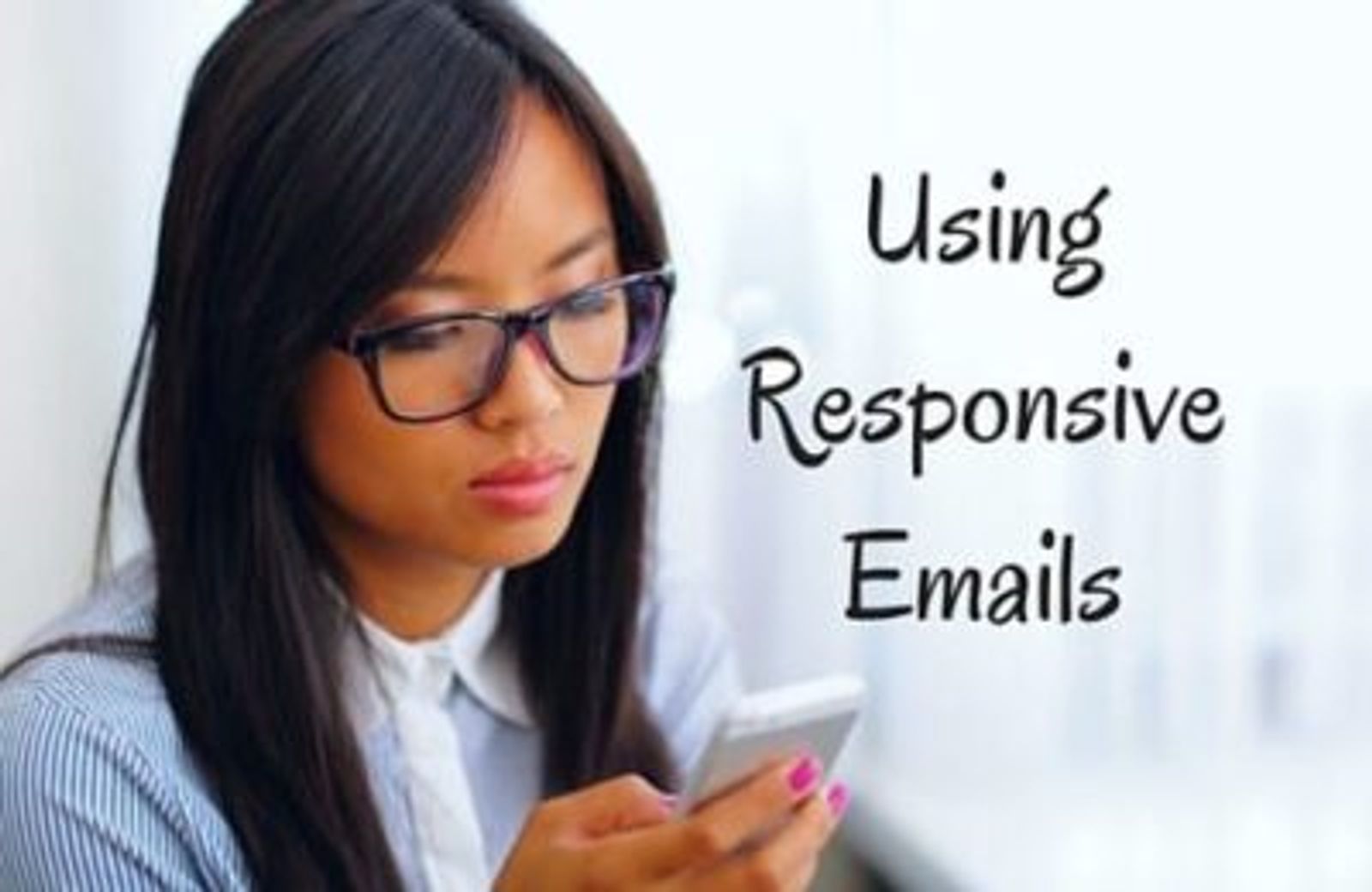 Why you should be using Responsive Emails