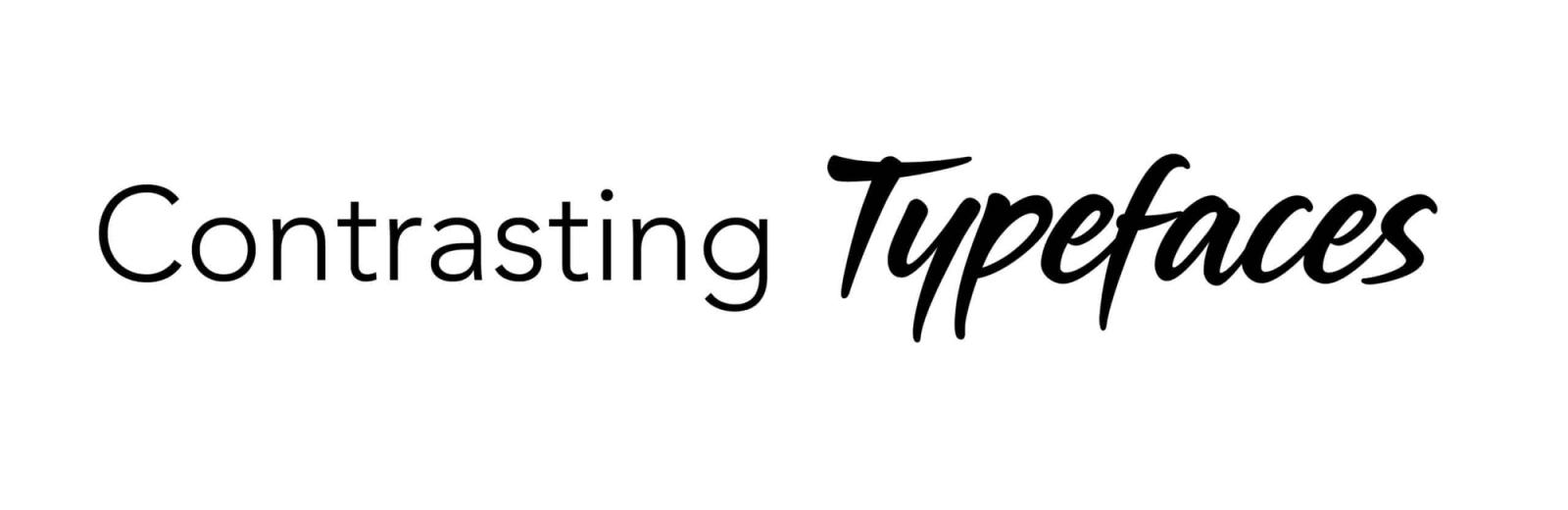 Contrasting Typefaces Example