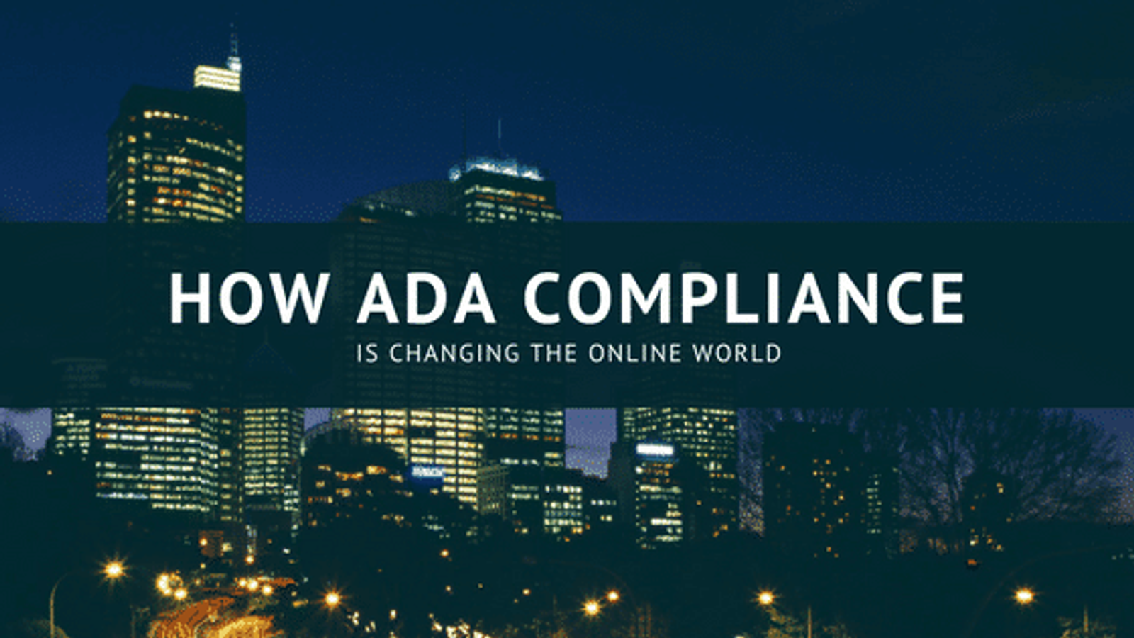 How ADA Compliance Is Changing The Online World