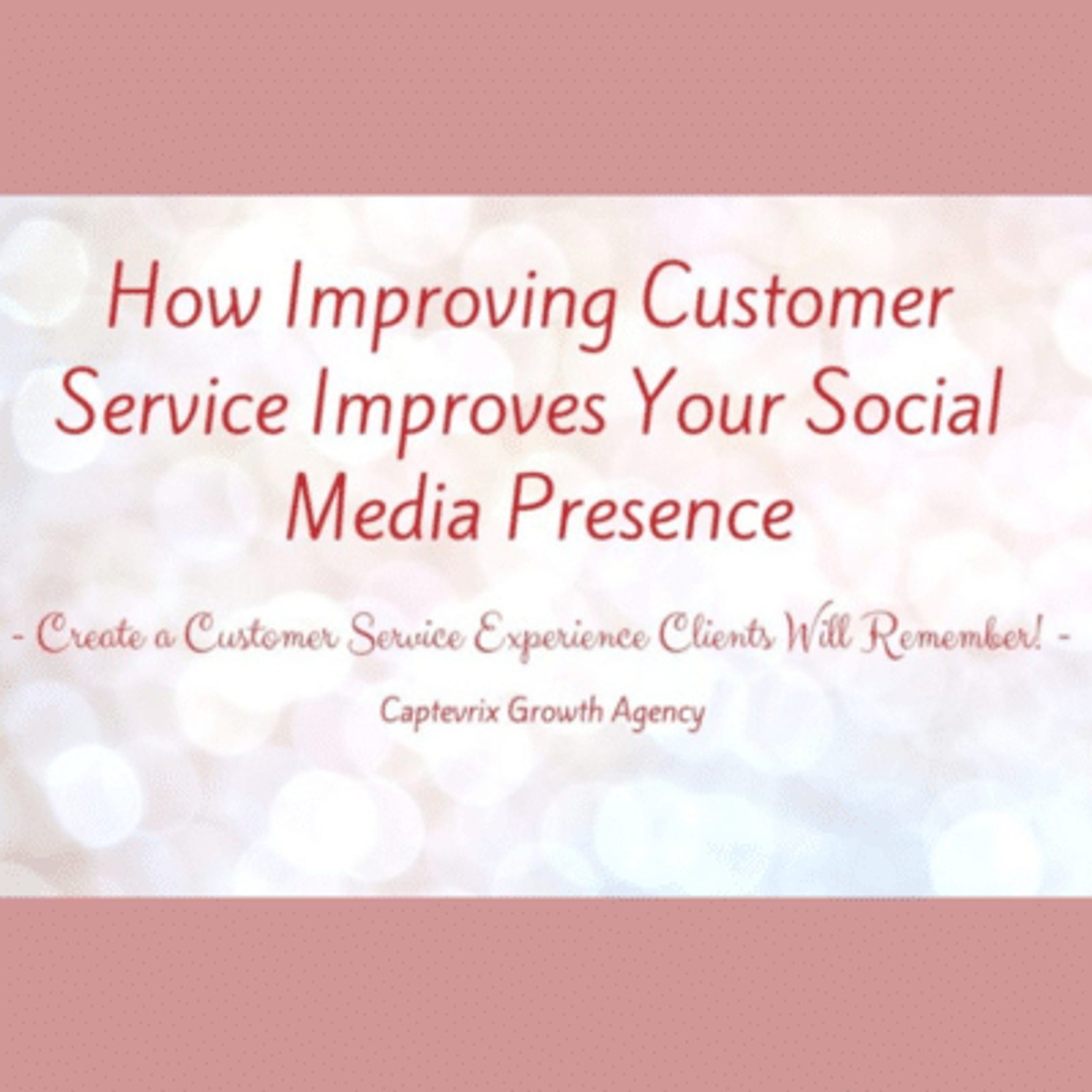 How Improving Customer Service Improves Your Social Media Presence