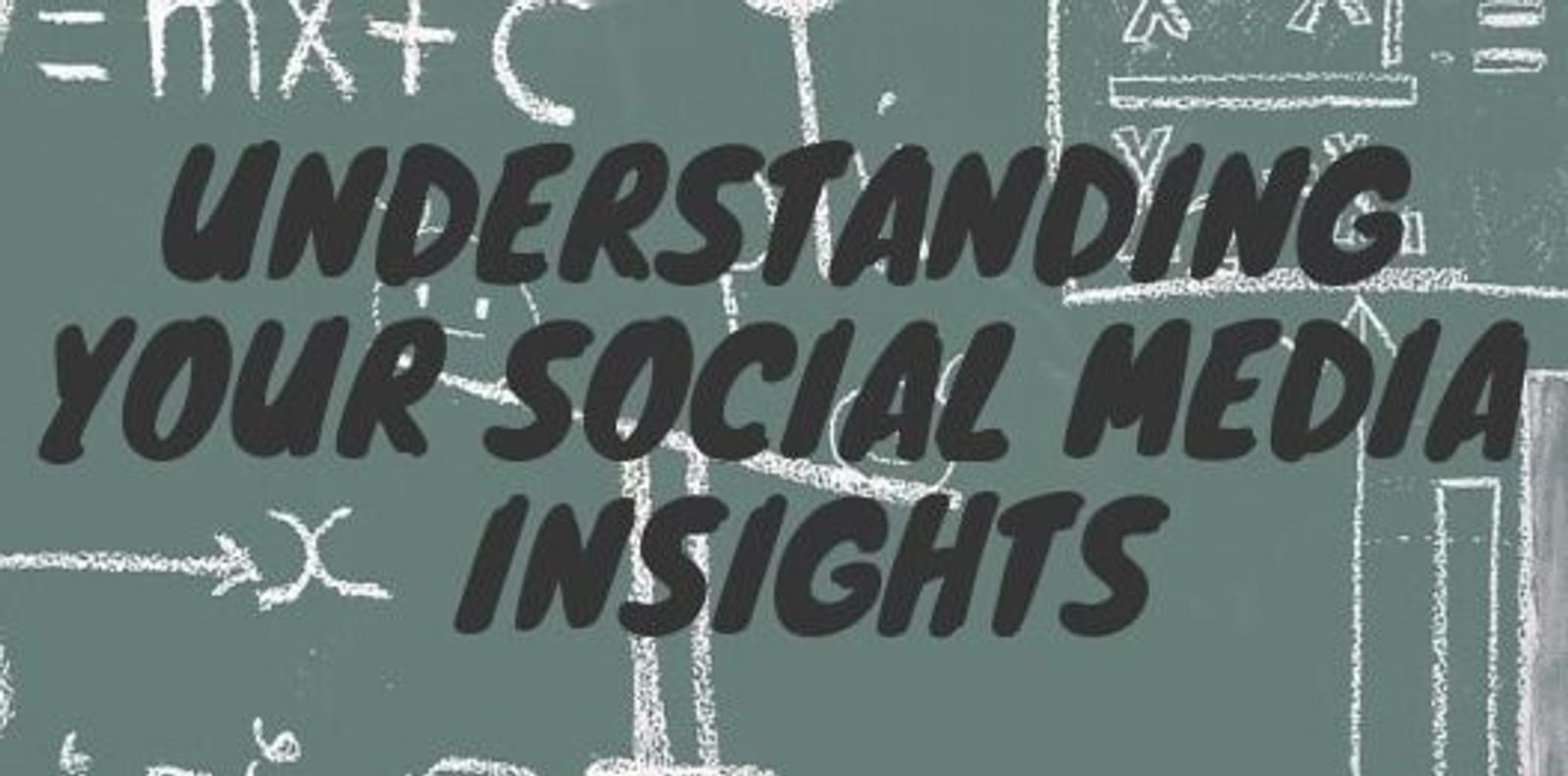 Understanding Your Social Media Insights