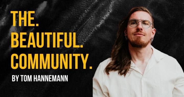 The Beautiful Community — Tom Hannemann