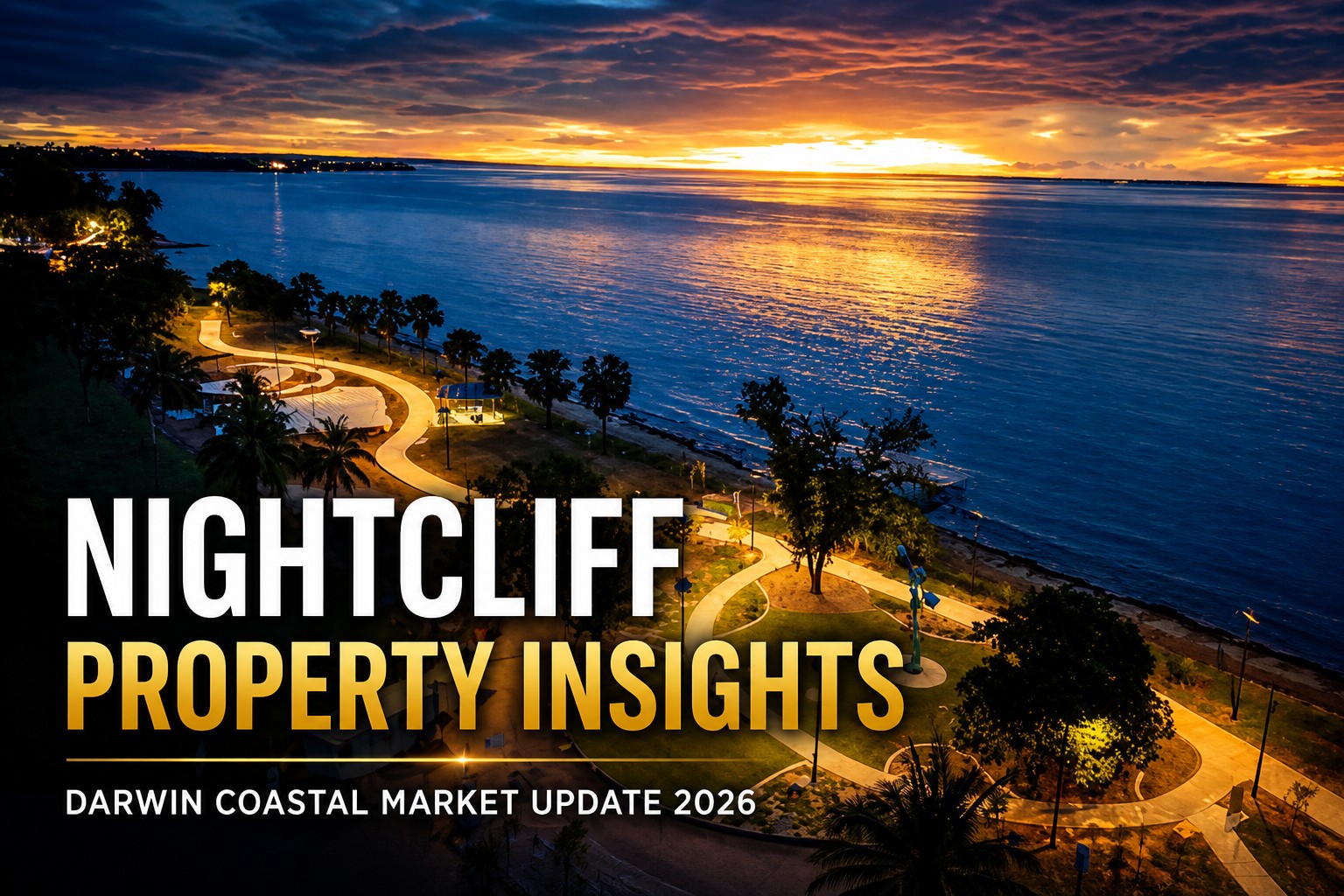 Nightcliff beachfront at sunset in Darwin NT with coastal walking paths and ocean views, representing Nightcliff property insights and real estate market trends 2026