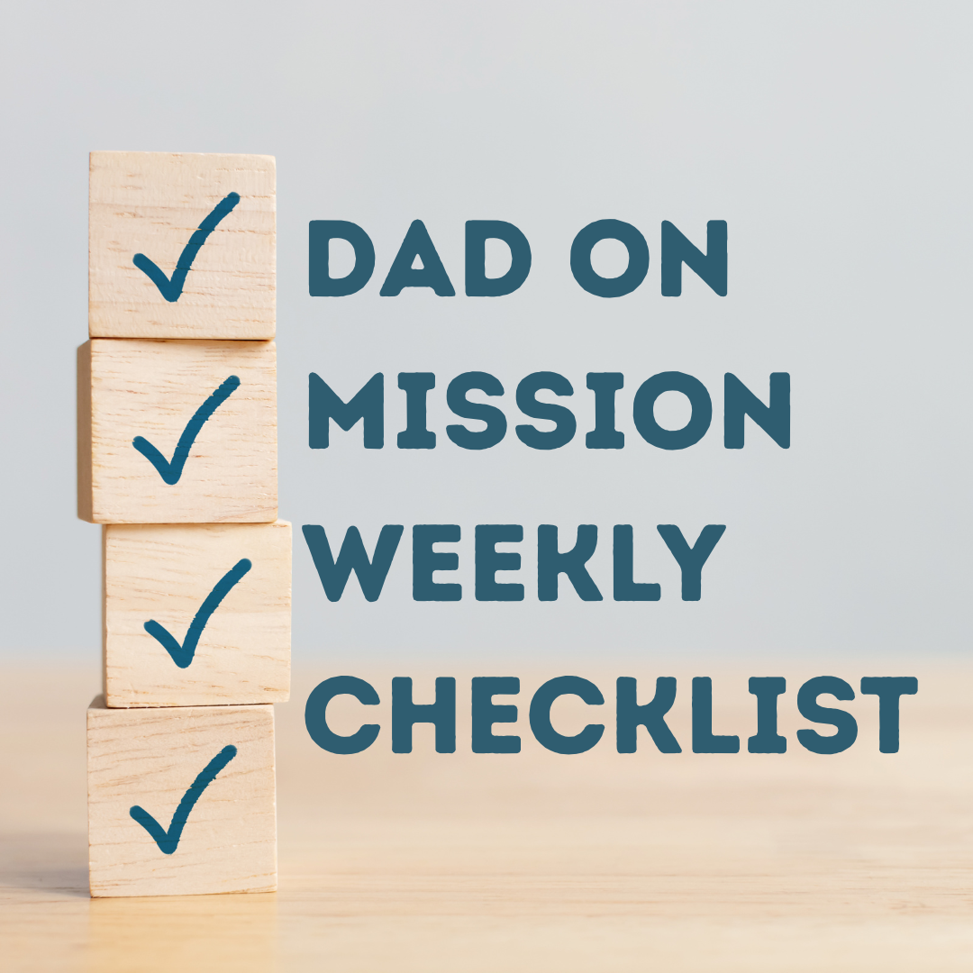 Cover of the Dad on Mission Weekly Checklist featuring blue text and checkboxes—free digital tool for focused fatherhood.
