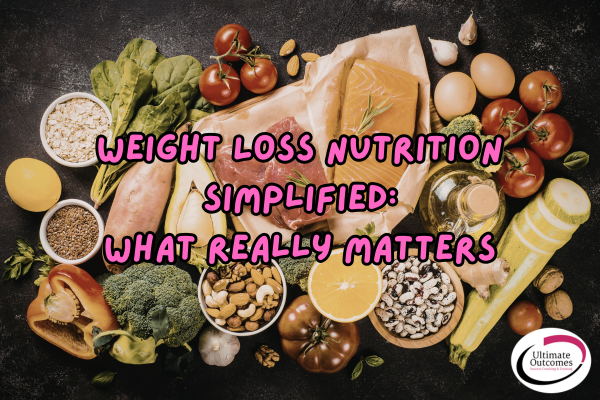 Weight Loss Nutrition Simplified
