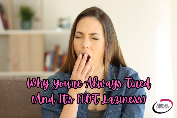 Why You're Always Tired (And It's Not Laziness)