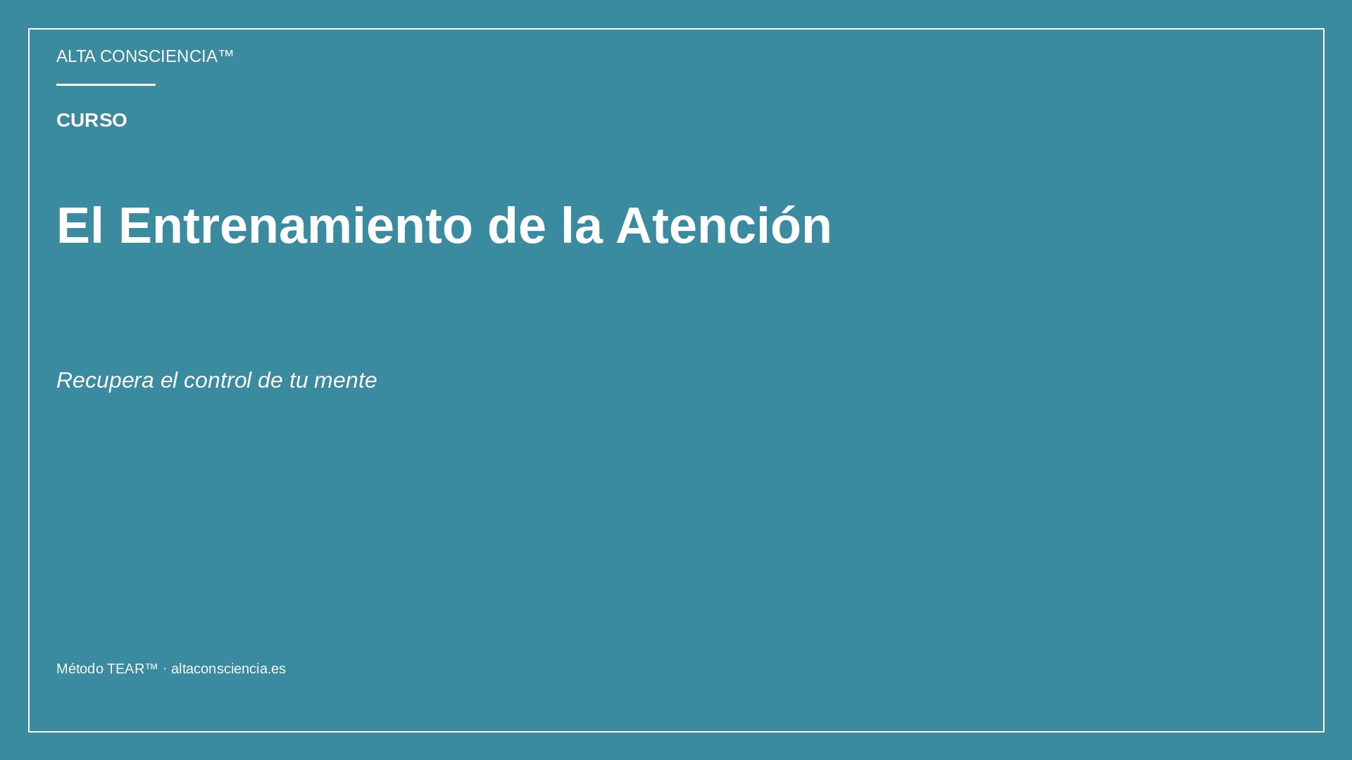 El Entrenamiento de la Atención