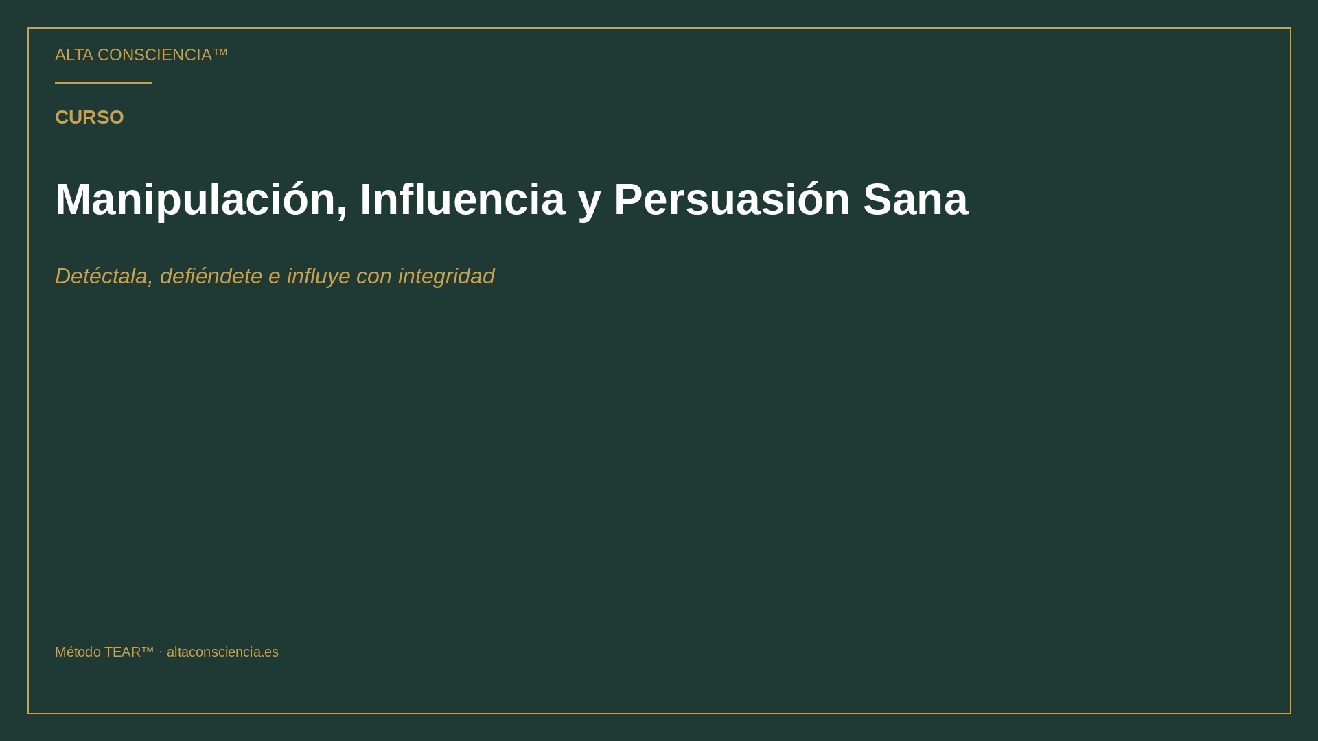 Manipulación, Influencia y Persuasión Sana
