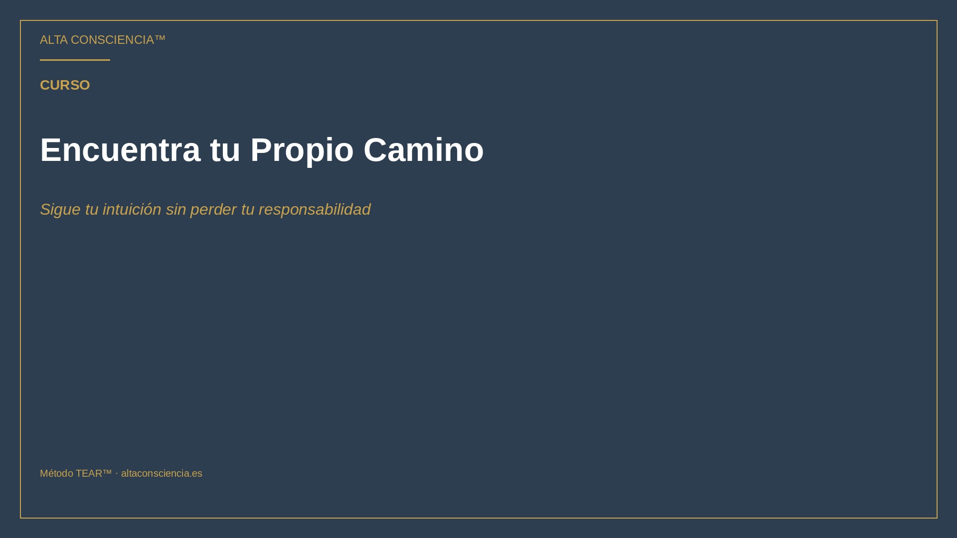 Encuentra tu Propio Camino