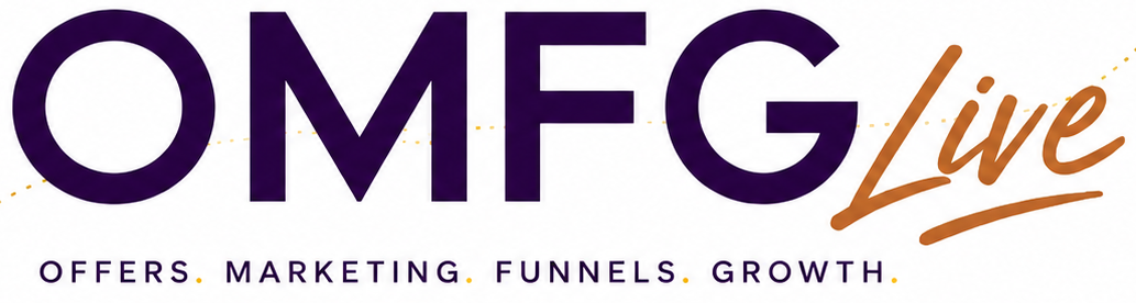 OMFG Live: Offers, Marketing, Funnels, Growth