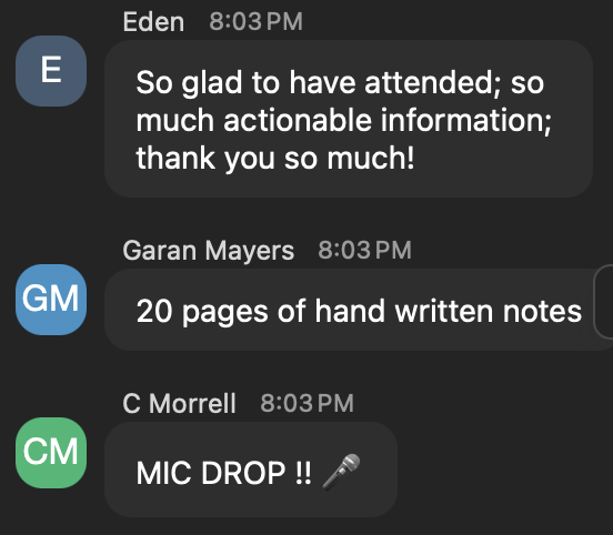 Eden: so much actionable information; Garan Mayers: 20 pages of handwritten notes