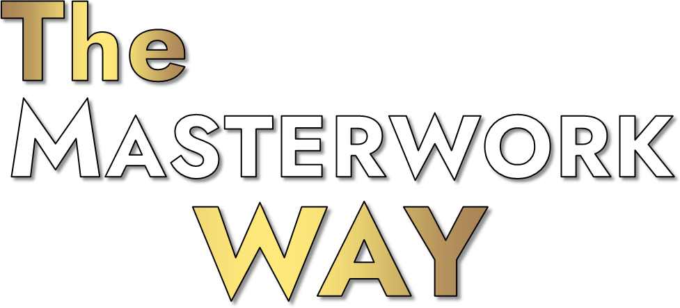The Masterwork Way