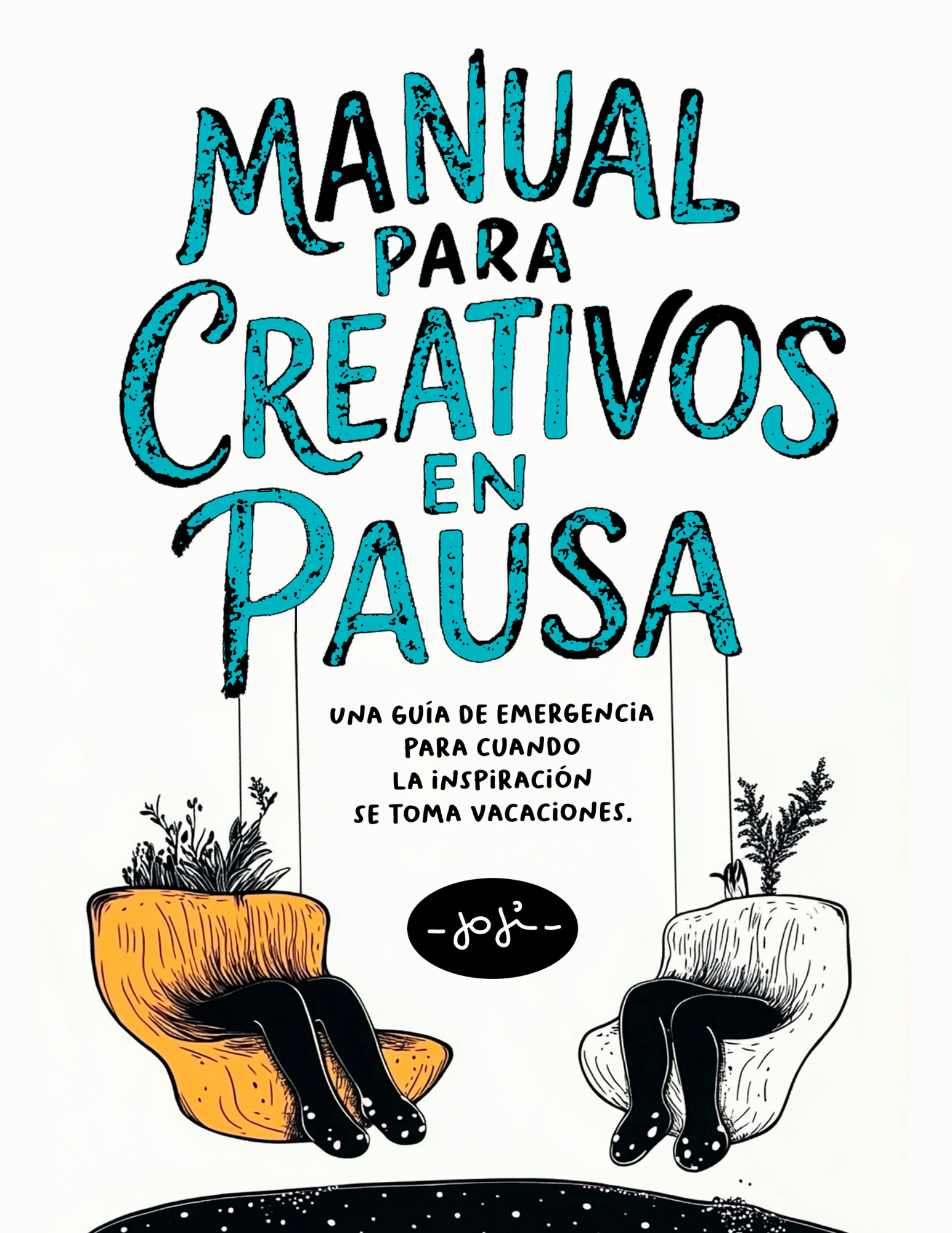 Manual para creativos en pausa