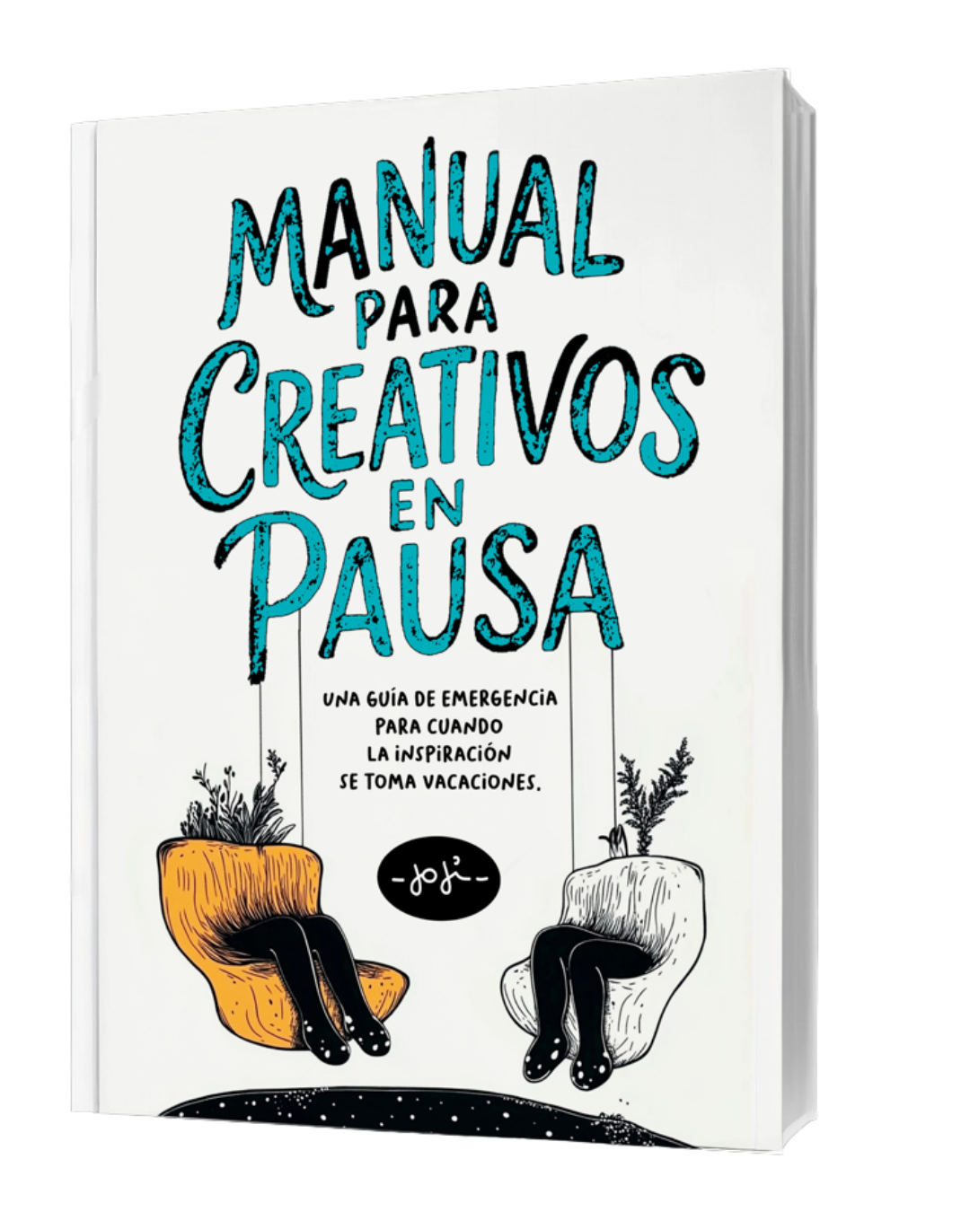 Manual para Creativos en Pausa