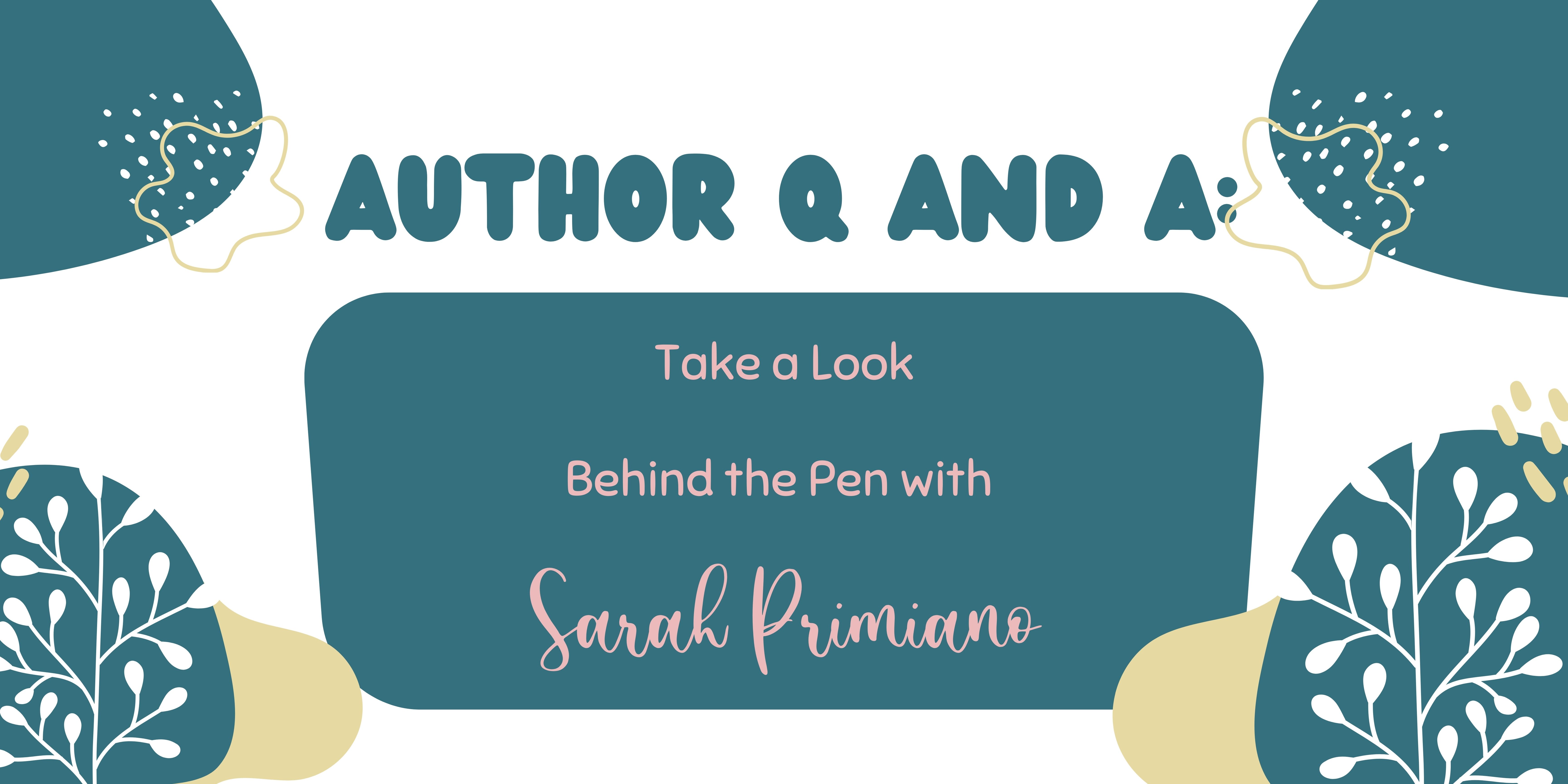 Author Q and A Banner featuring Sarah Primiano