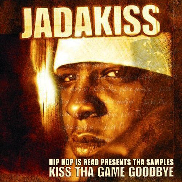 Jadakiss, Kiss the Game Goodbye album cover