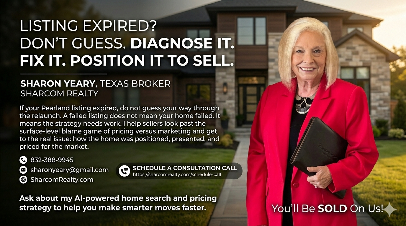 Real estate marketing graphic featuring Sharon Yeary of Sharcom Realty promoting expired listing help in Pearland, with messaging about diagnosing why a listing expired, fixing the strategy, and repositioning the home to sell.